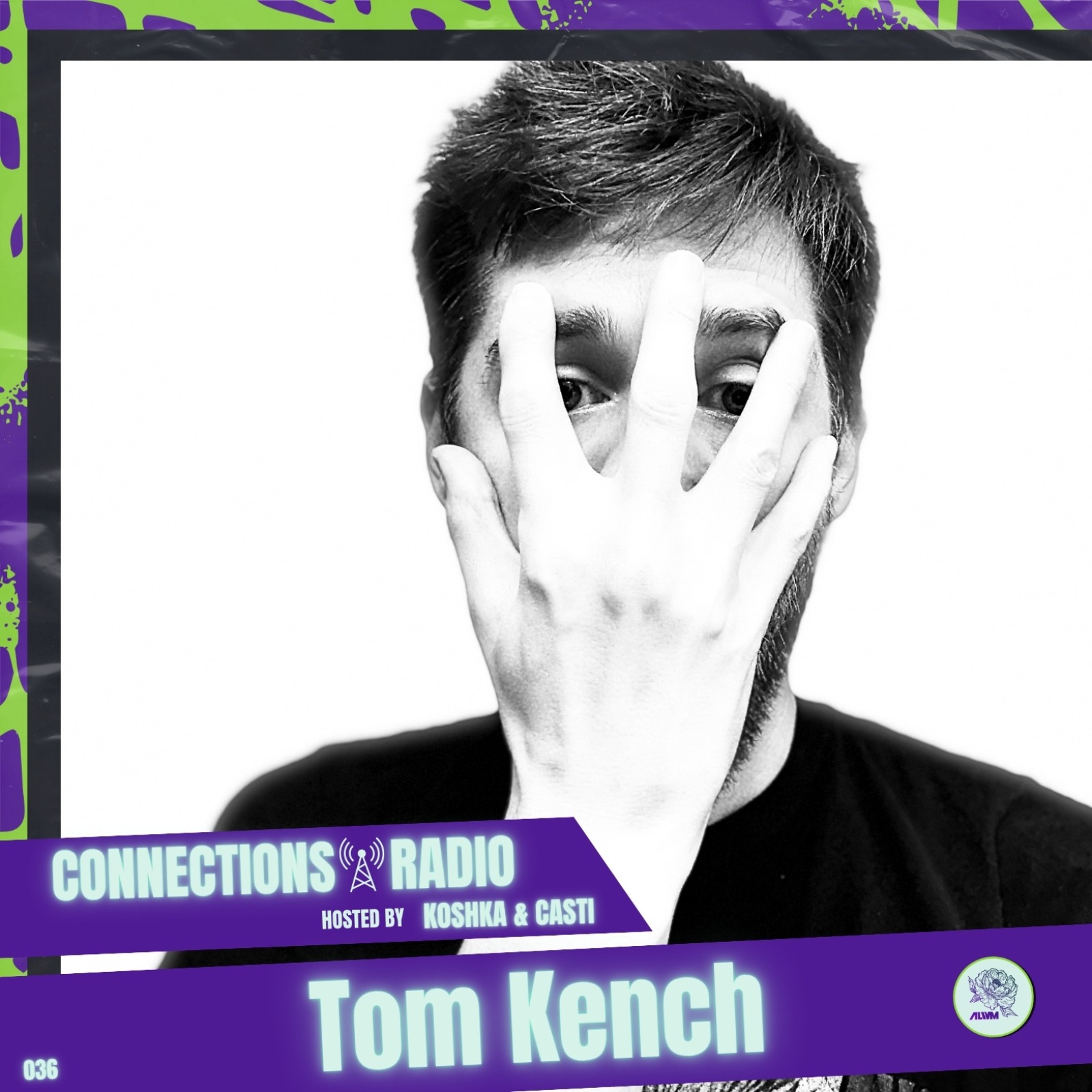 Connections Radio 036 TOM KENCH episode artwork
