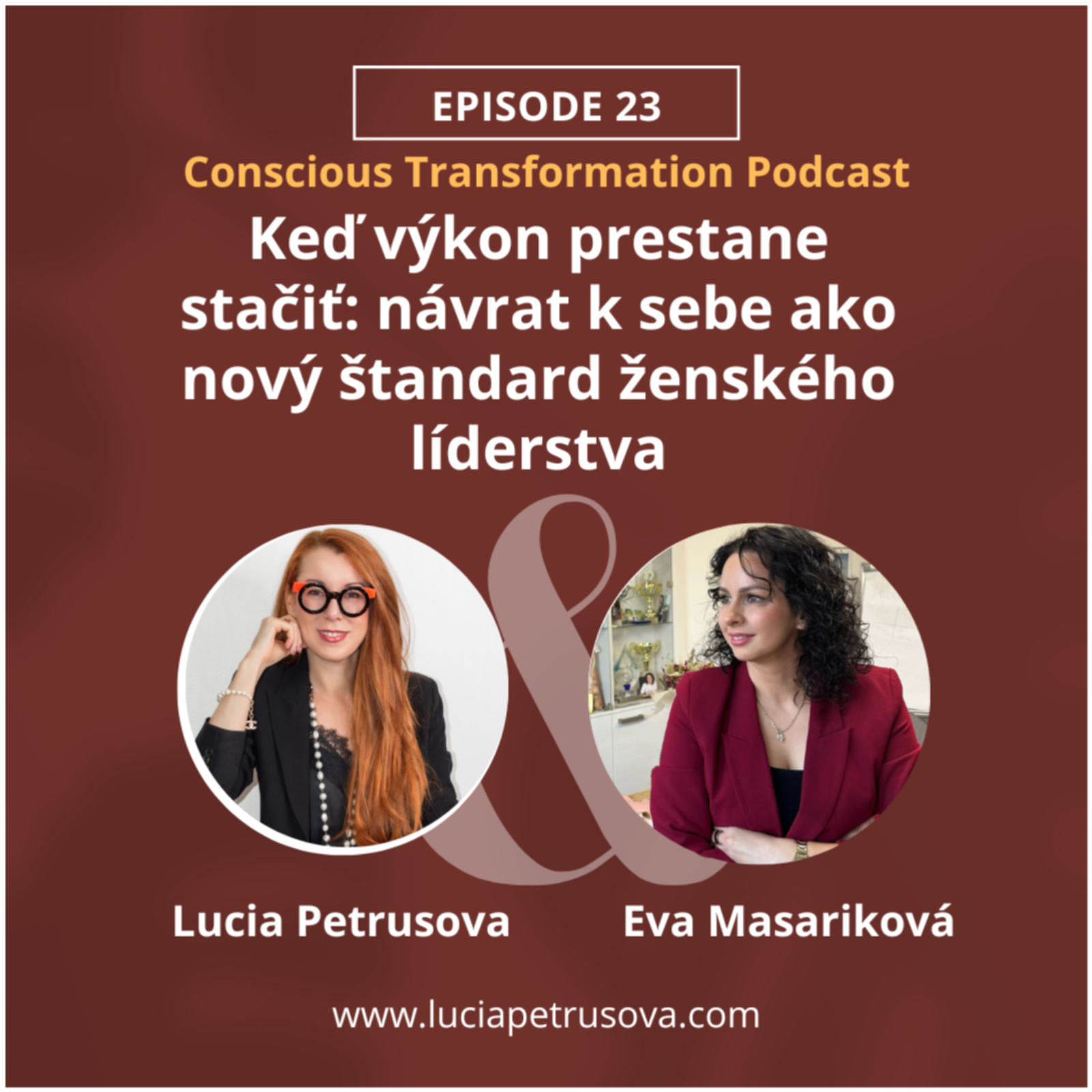 E23: Keď výkon prestane stačiť: návrat k sebe ako nový štandard ženského líderstva.