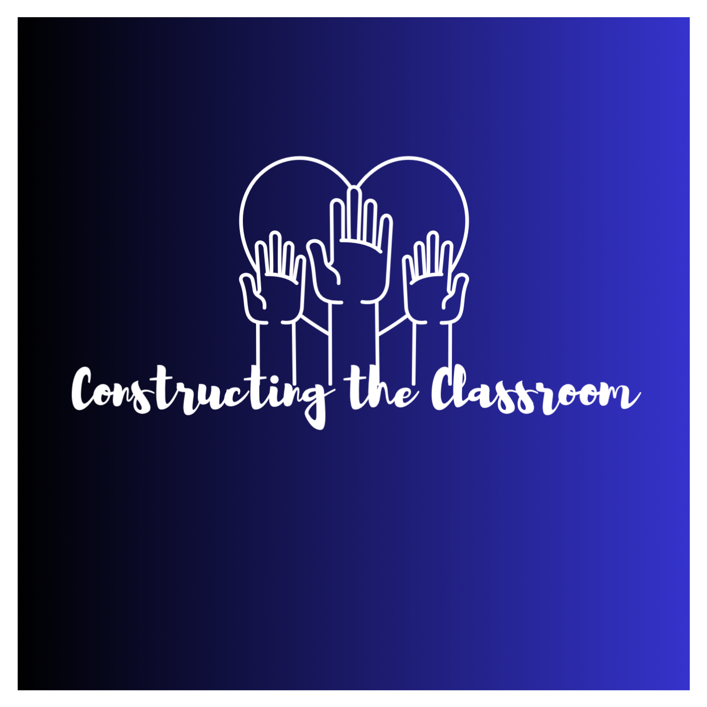 Constructing the Classroom