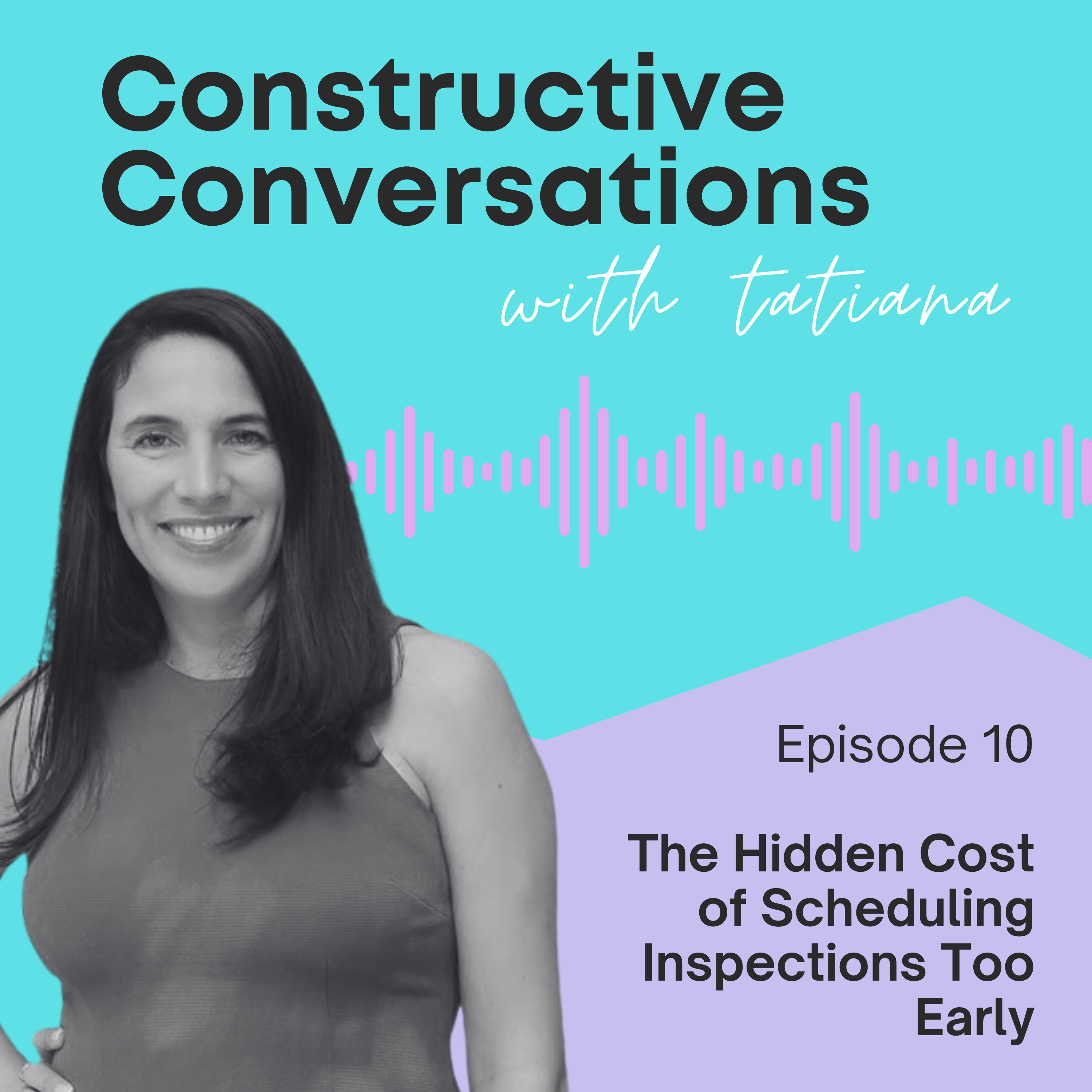 The Hidden Cost of Scheduling Inspections Too Early episode artwork