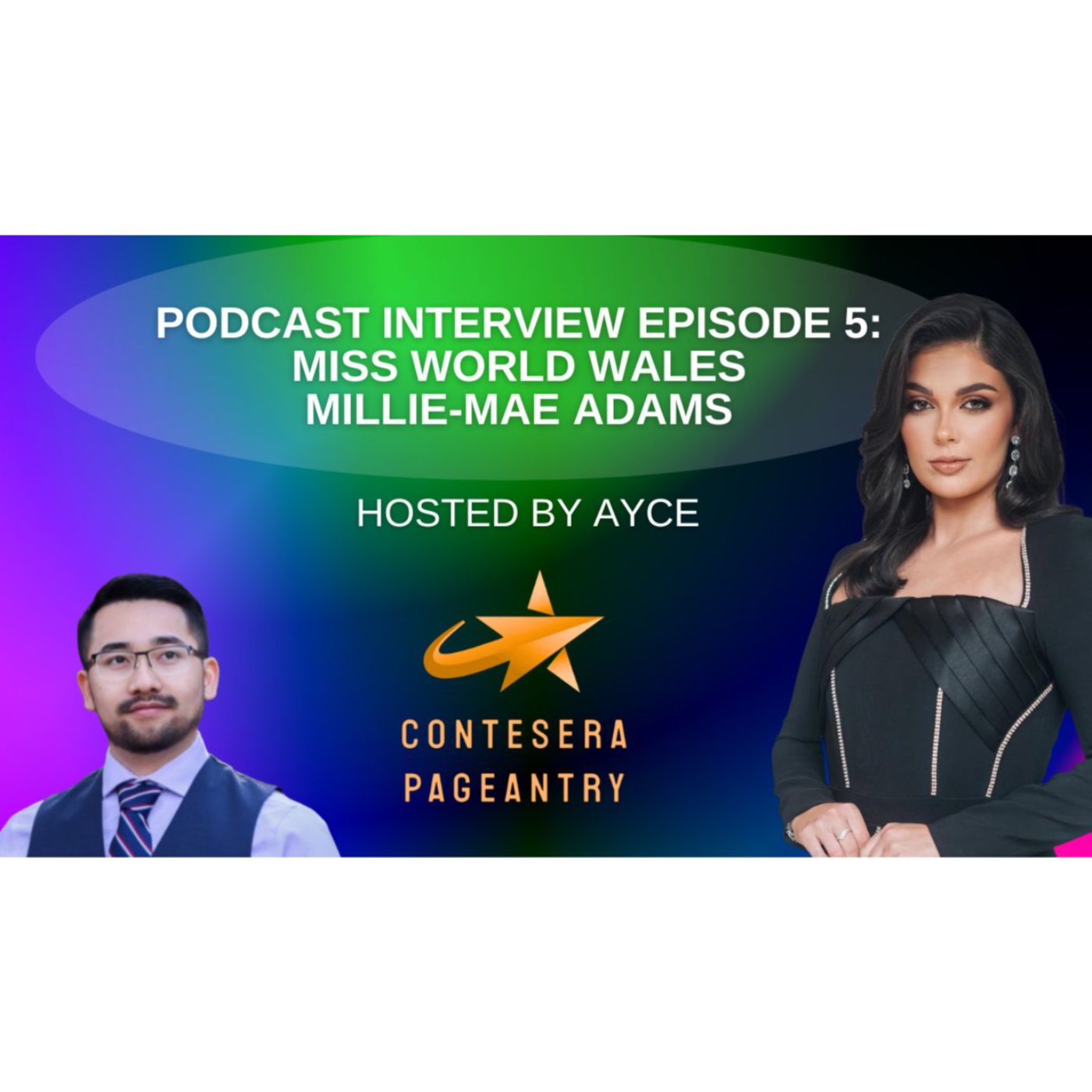 Contesera Pageantry\'s Podcast Interviews Hosted by Ayce