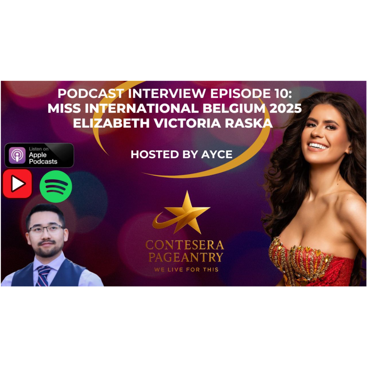 Podcast Interview Episode 10: Miss International Belgium, Elizabeth Victoria Raska. Hosted by Ayce.