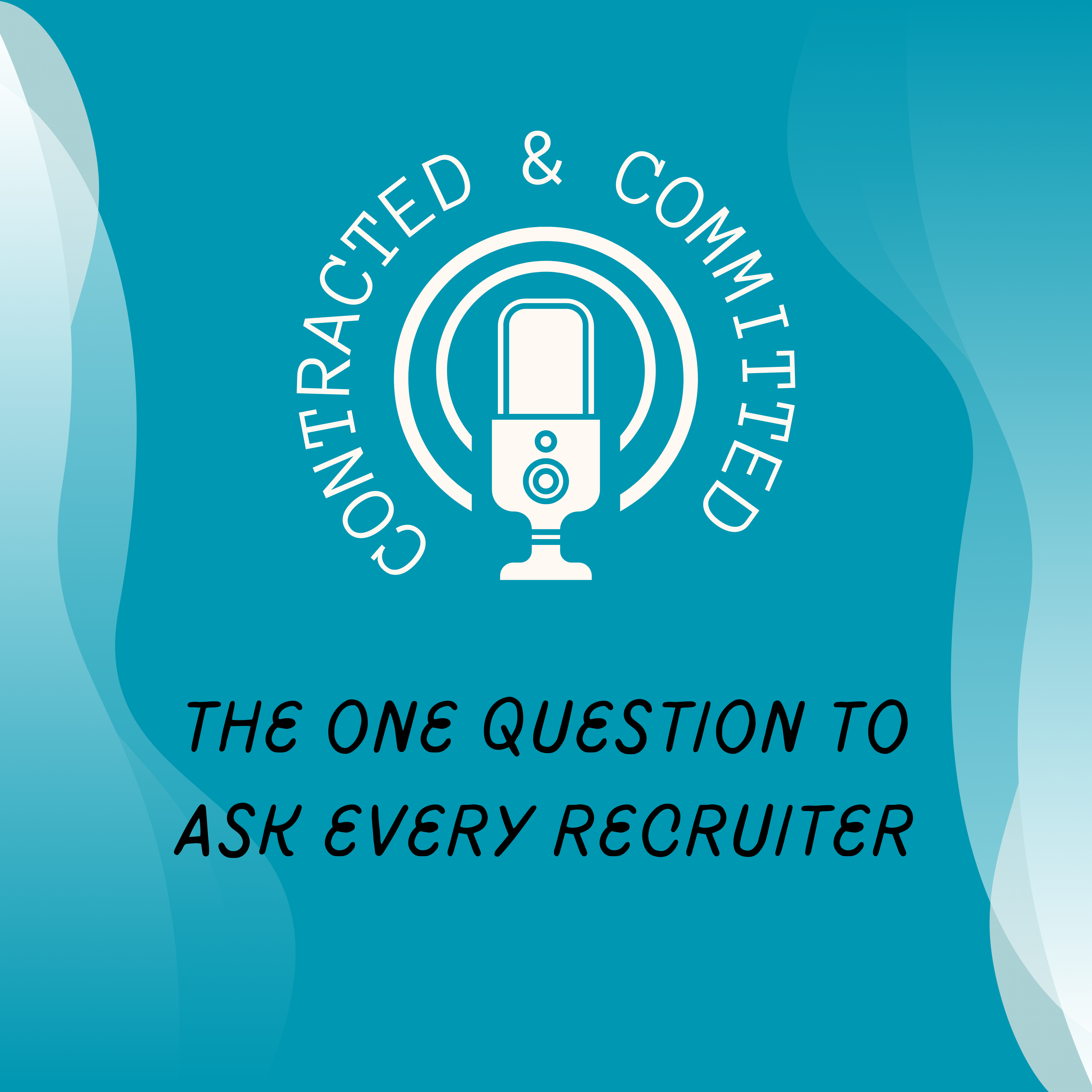 Mini 1: The One Question To Ask Every Recruiter