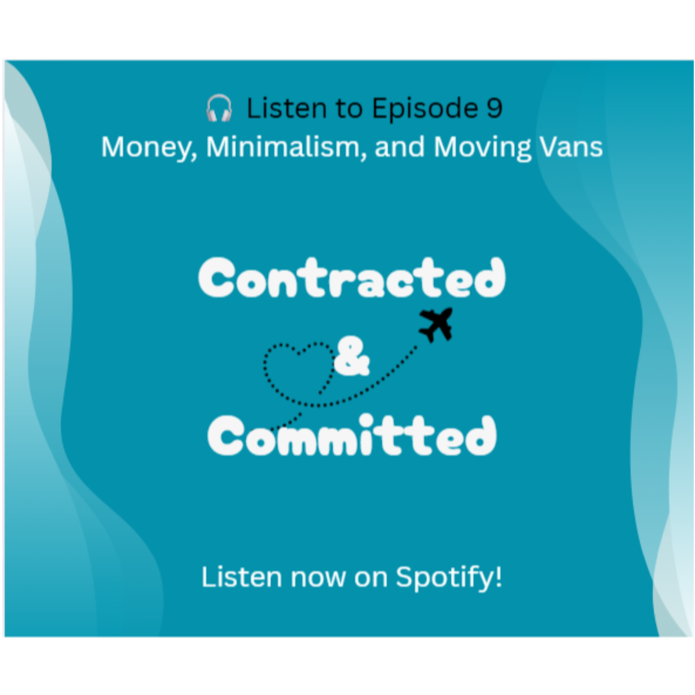 Episode 9: Money, Minimalism, and Moving Vans