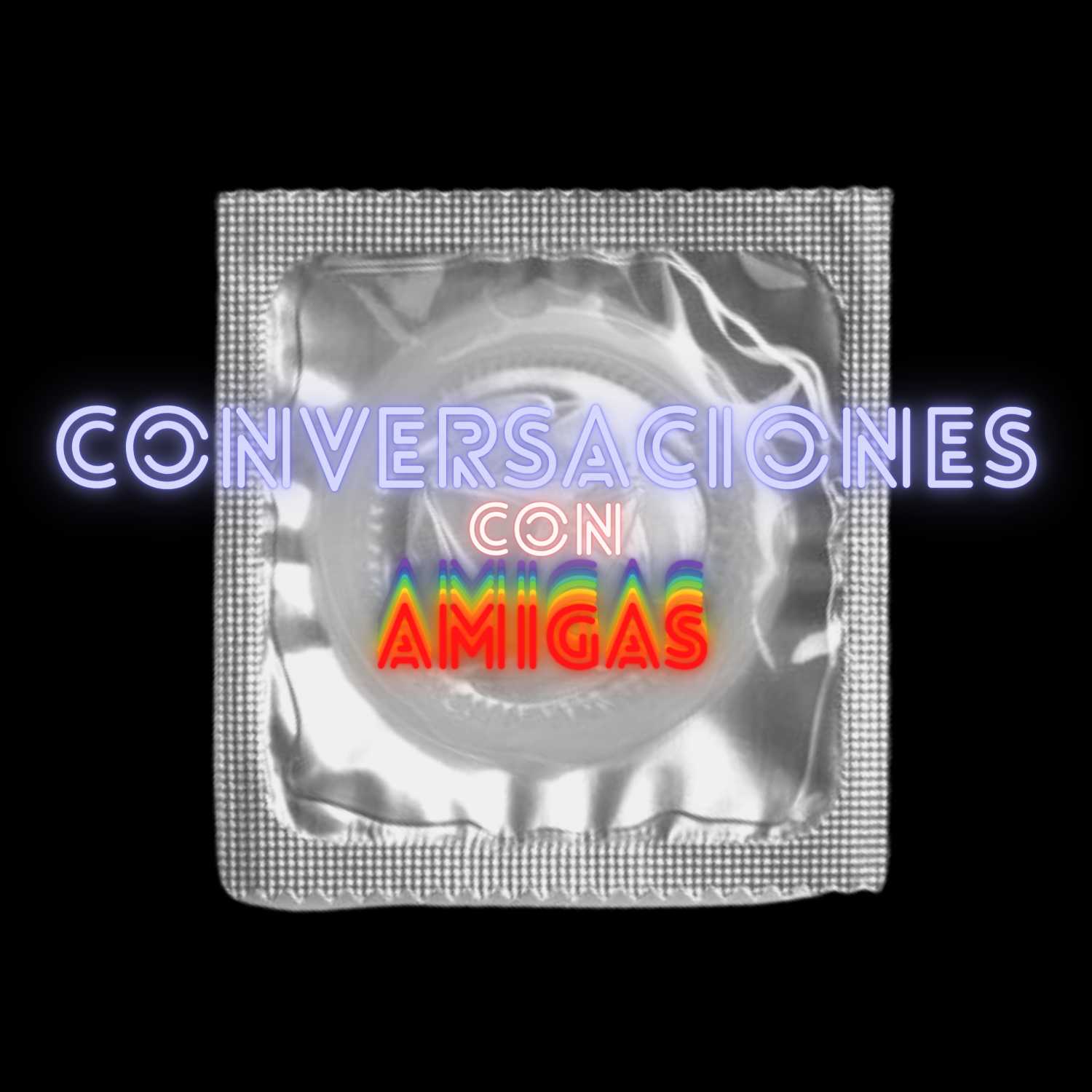 CONVERSACIONES CON AMIGAS CAPITULO 1 ARMARIOS, AMOR LIBRE Y ORGULLO CON MR PRIDE BARCELONA