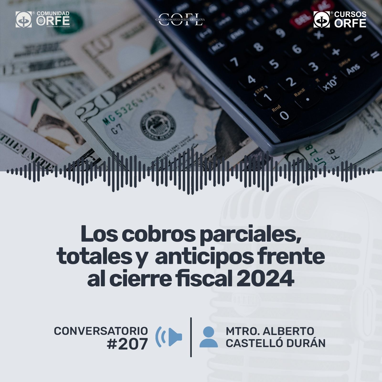 Los cobros parciales, totales y anticipos frente al cierre fiscal 2024