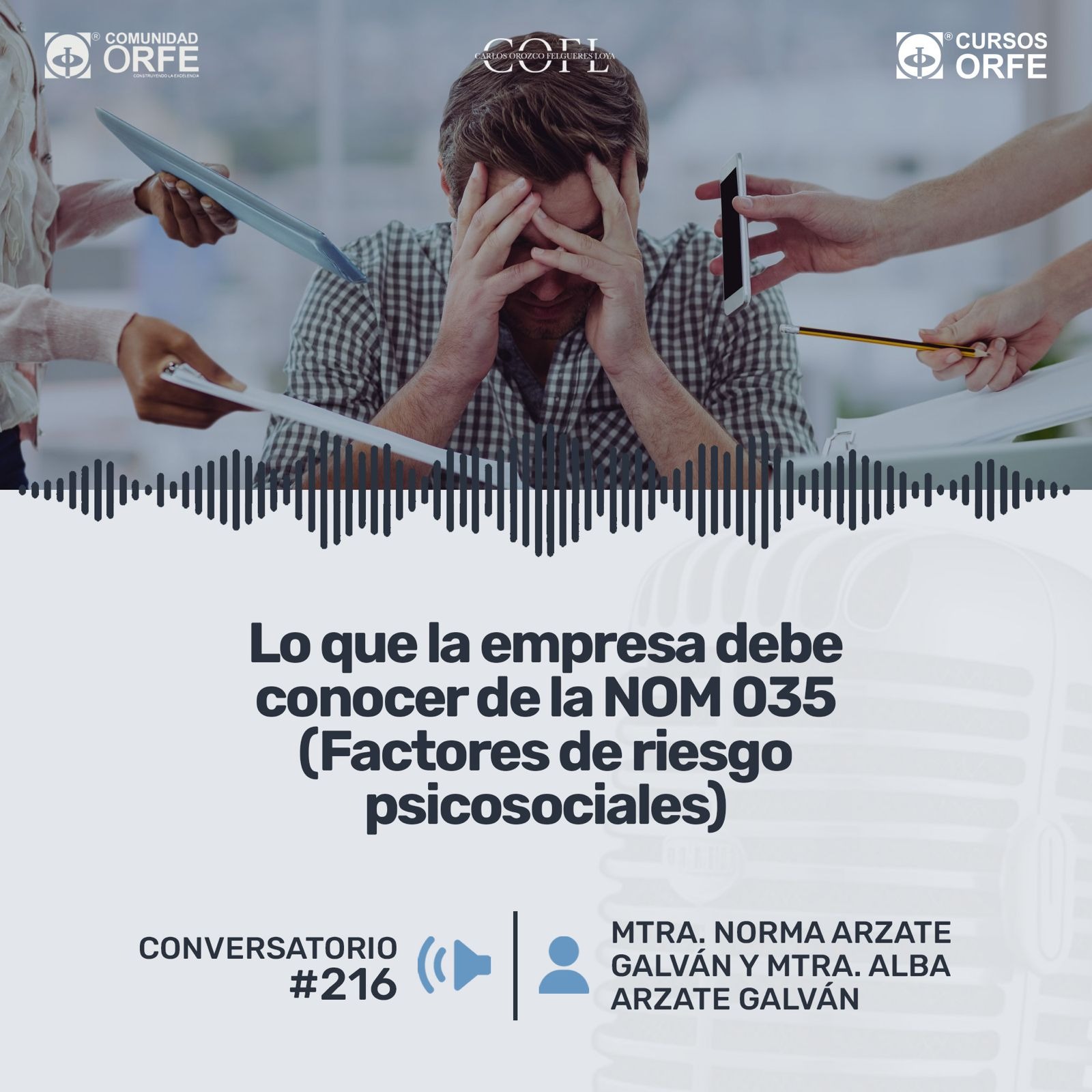 Lo que la empresa debe conocer de la NOM 035 (Factores de riesgo psicosociales)