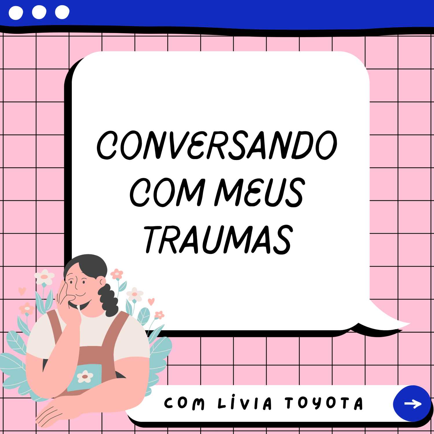 Conversando com Meus Traumas