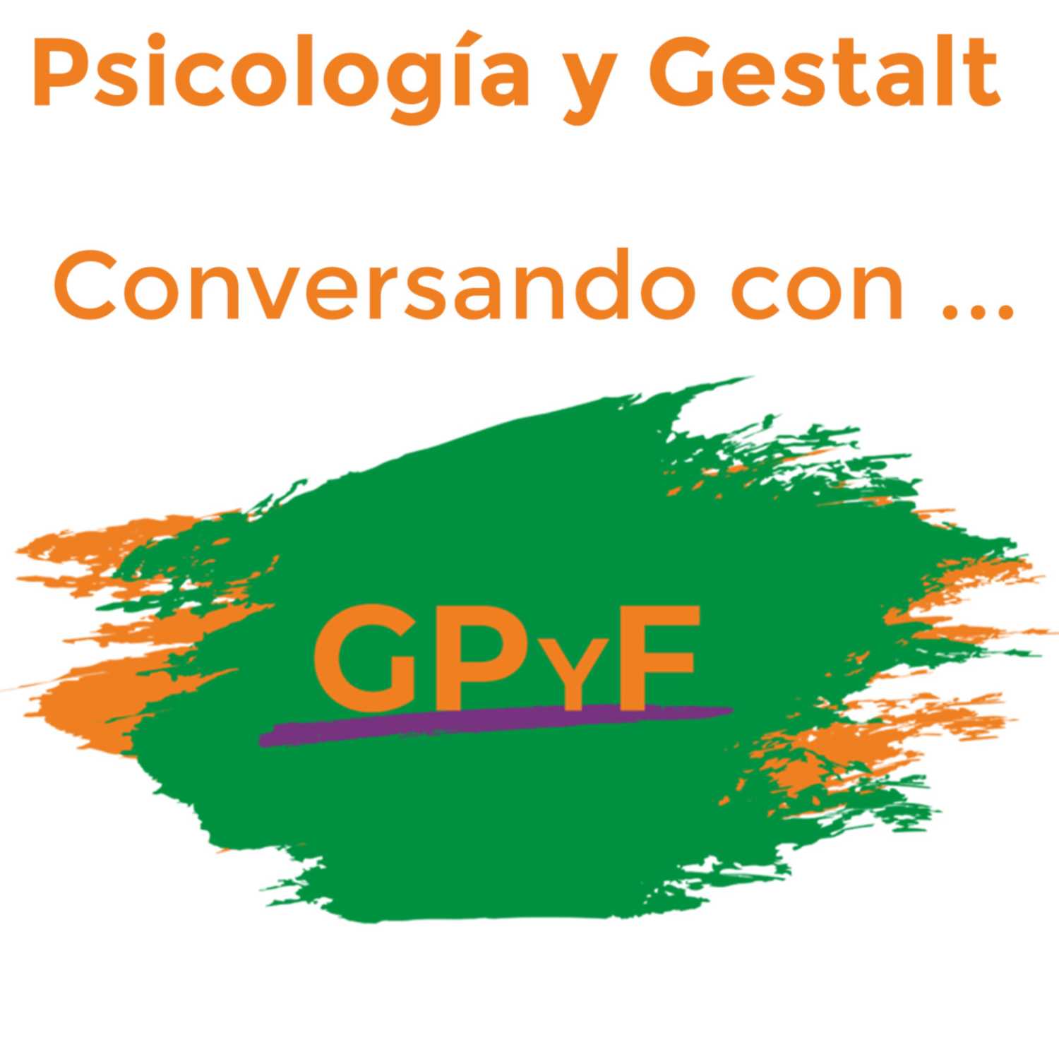 Psicología y Gestalt: Conversando con GPyF