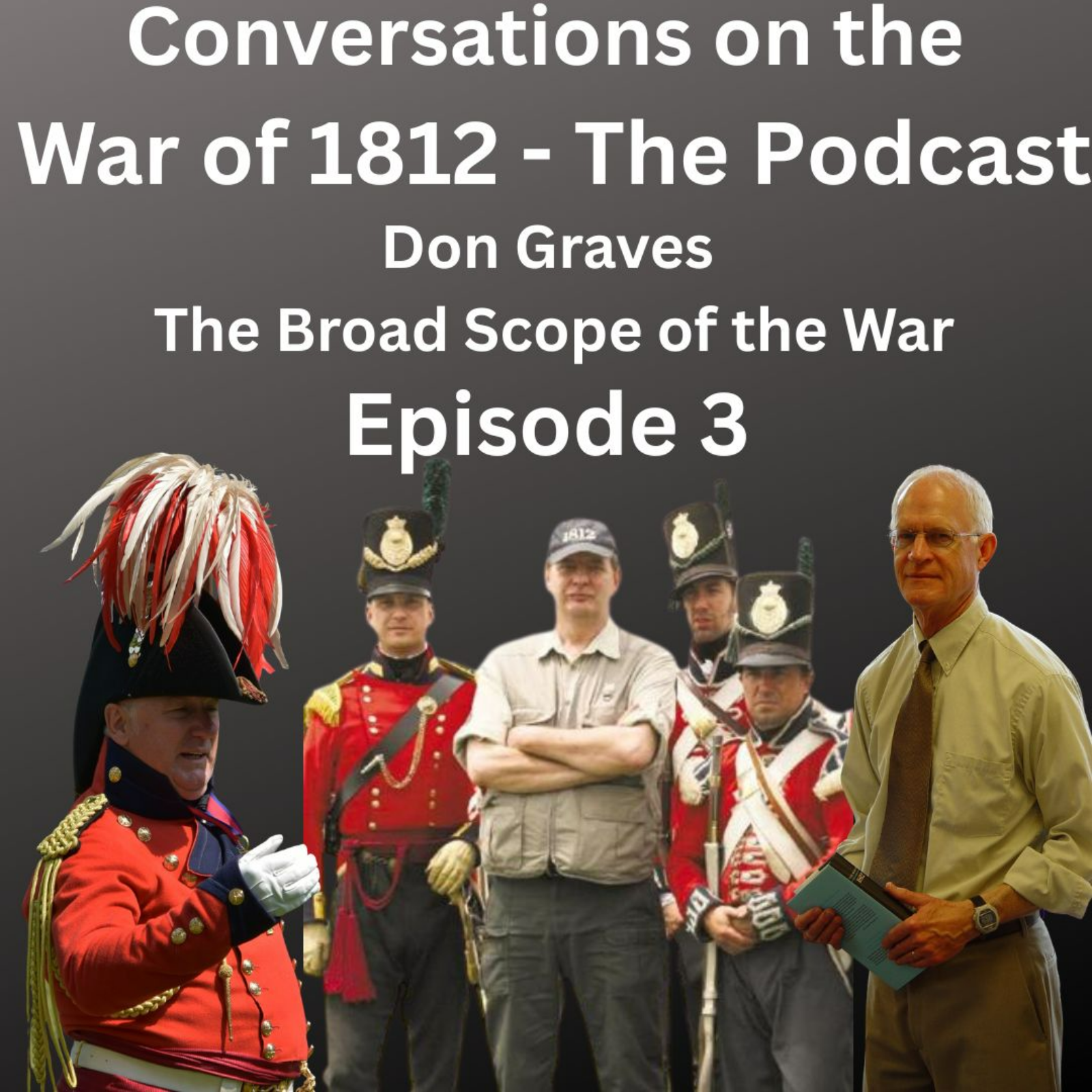 Don Graves on the Broad Scope of the War episode artwork
