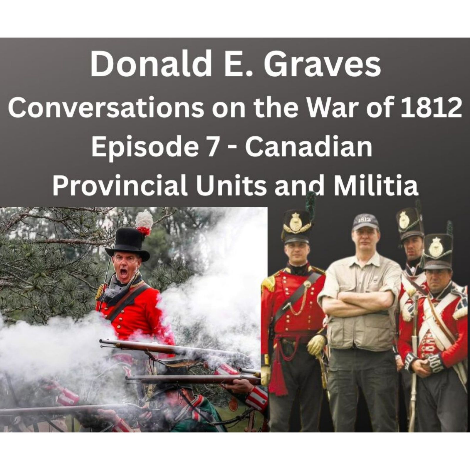Canadian Militia and Provincial Units with Don Graves episode artwork