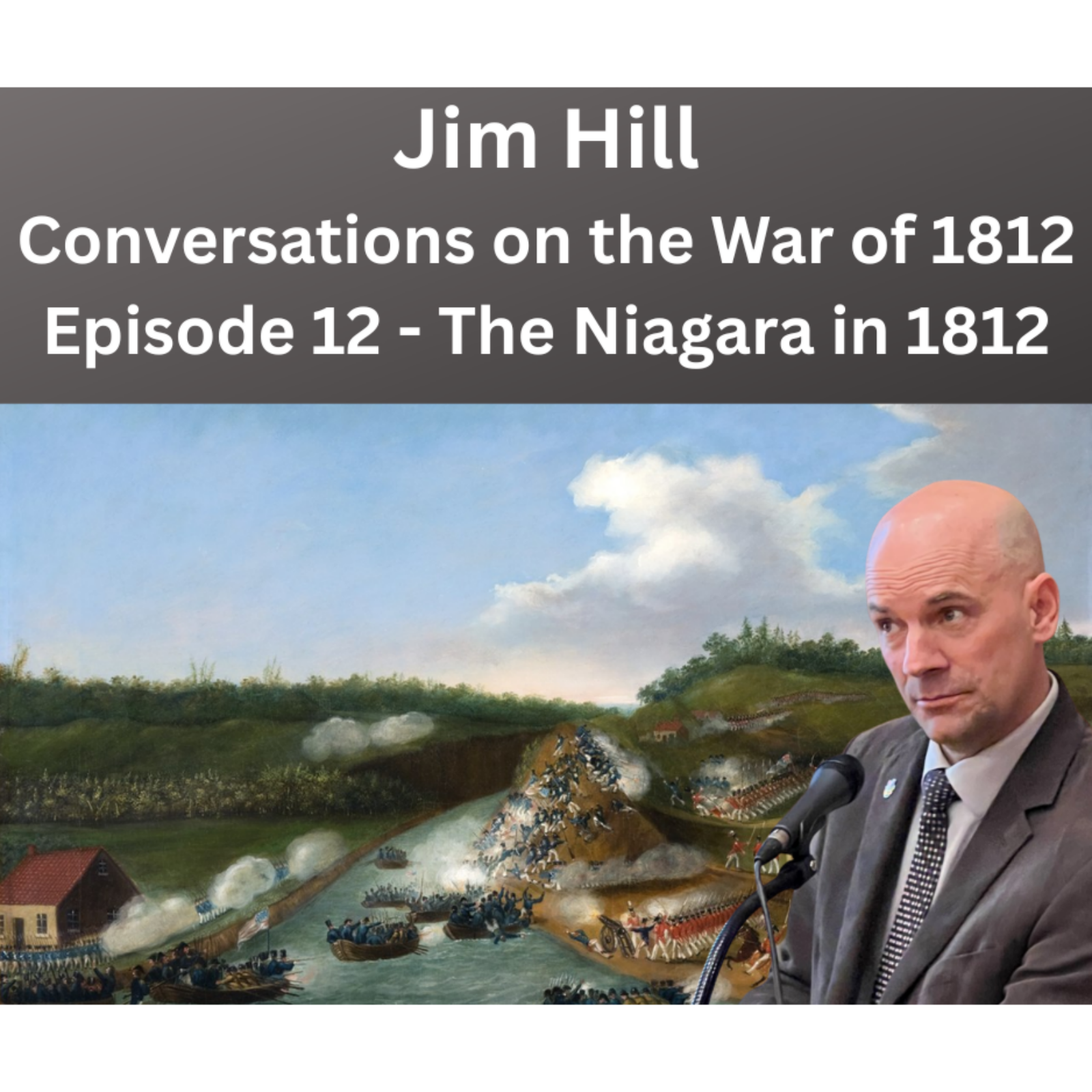 Jim Hill:  The Niagara in 1812 - The War Begins episode artwork