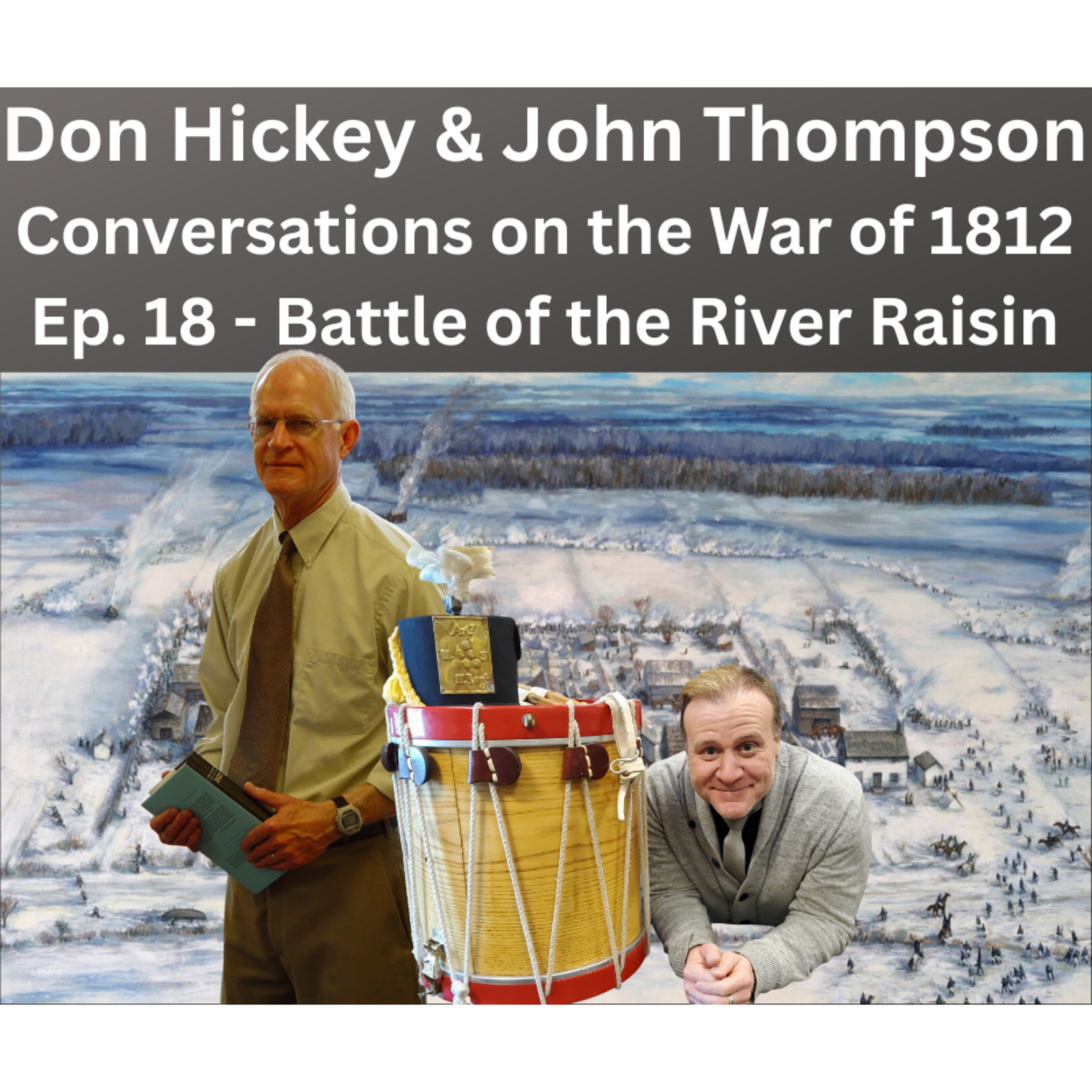 Don Hickey & John Thompson - Battle of the River Raisin episode artwork