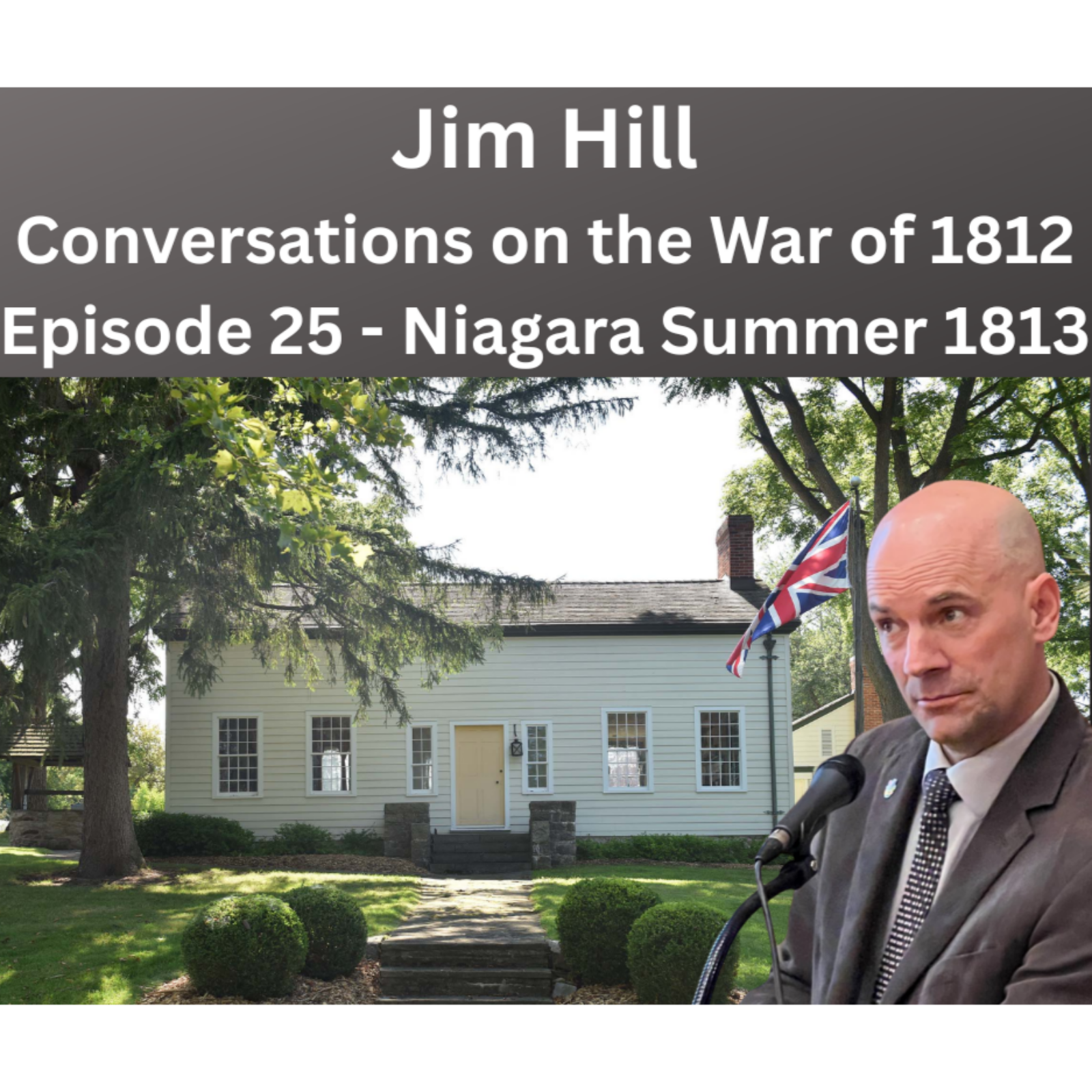 Jim Hill - Niagara in the Summer of 1813 episode artwork