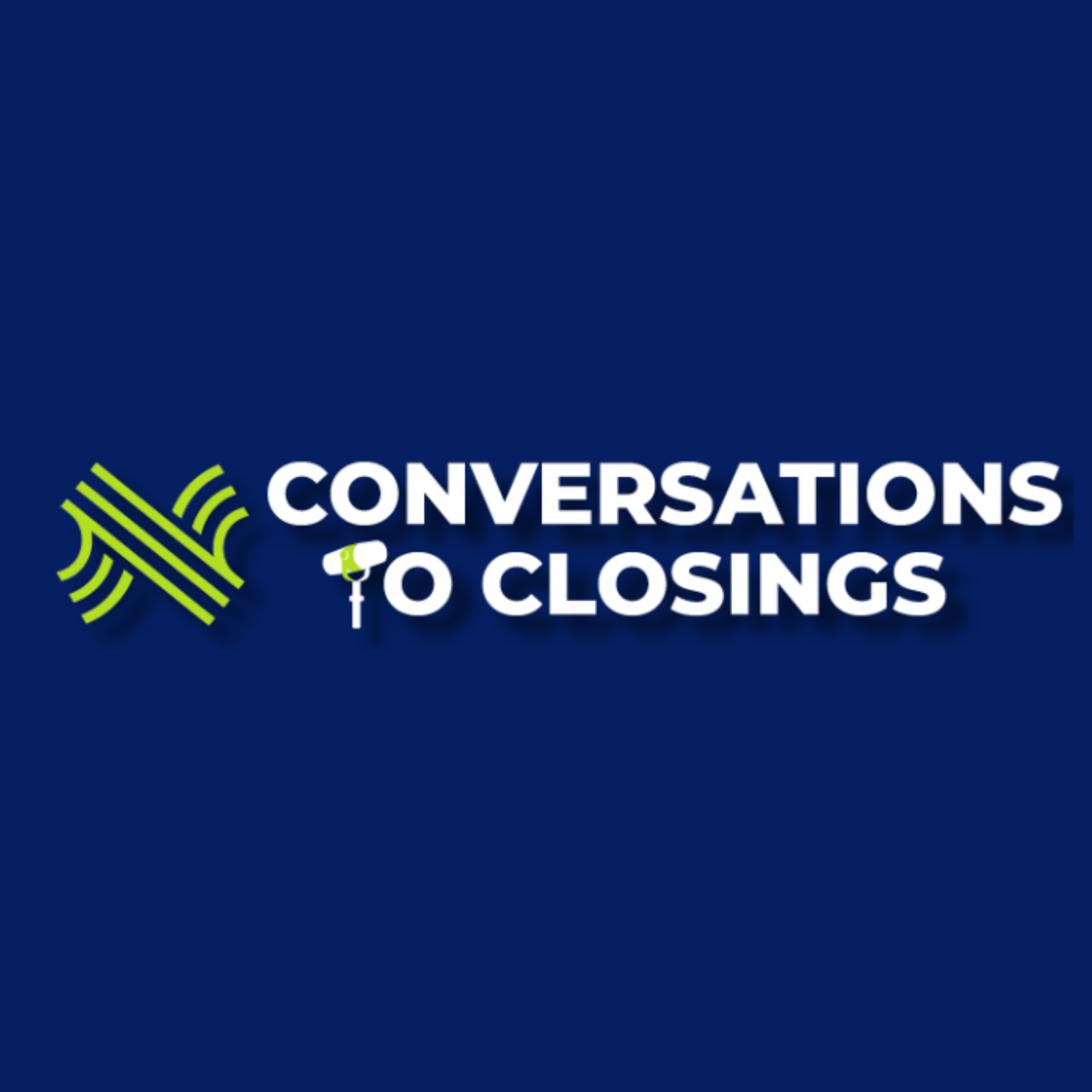 Conversations to Closings