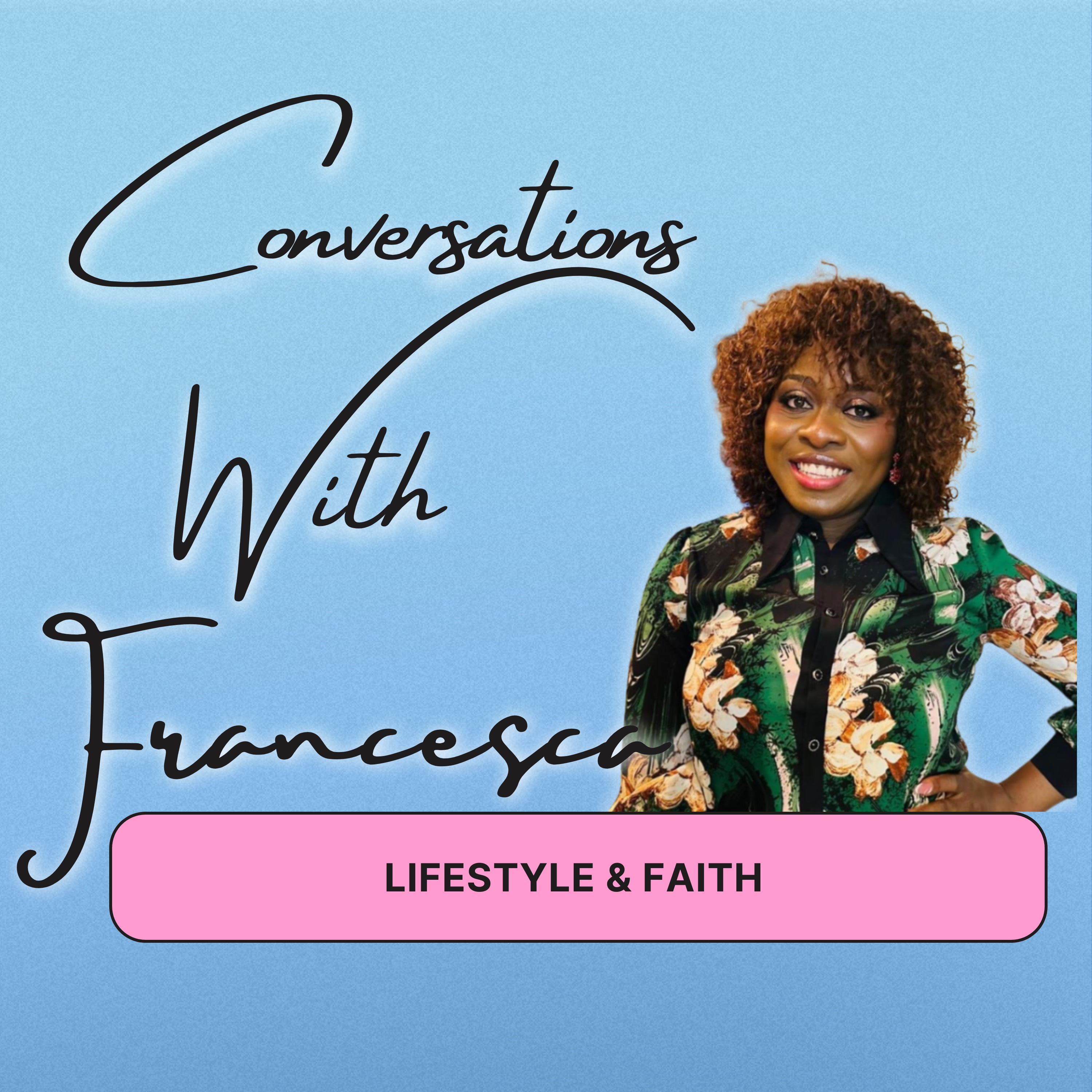  Conversations with Francesca