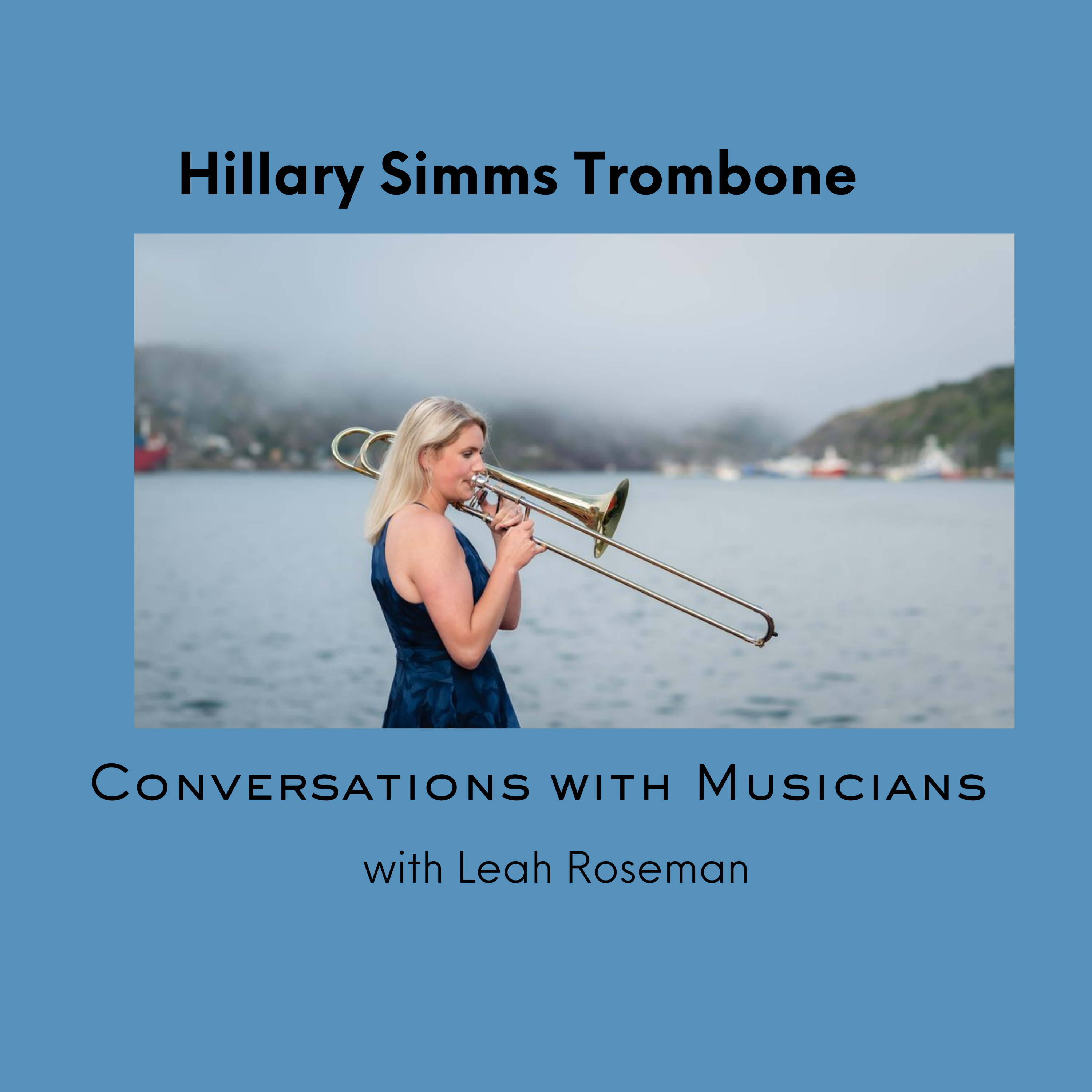 Conversations with Musicians, with Leah Roseman