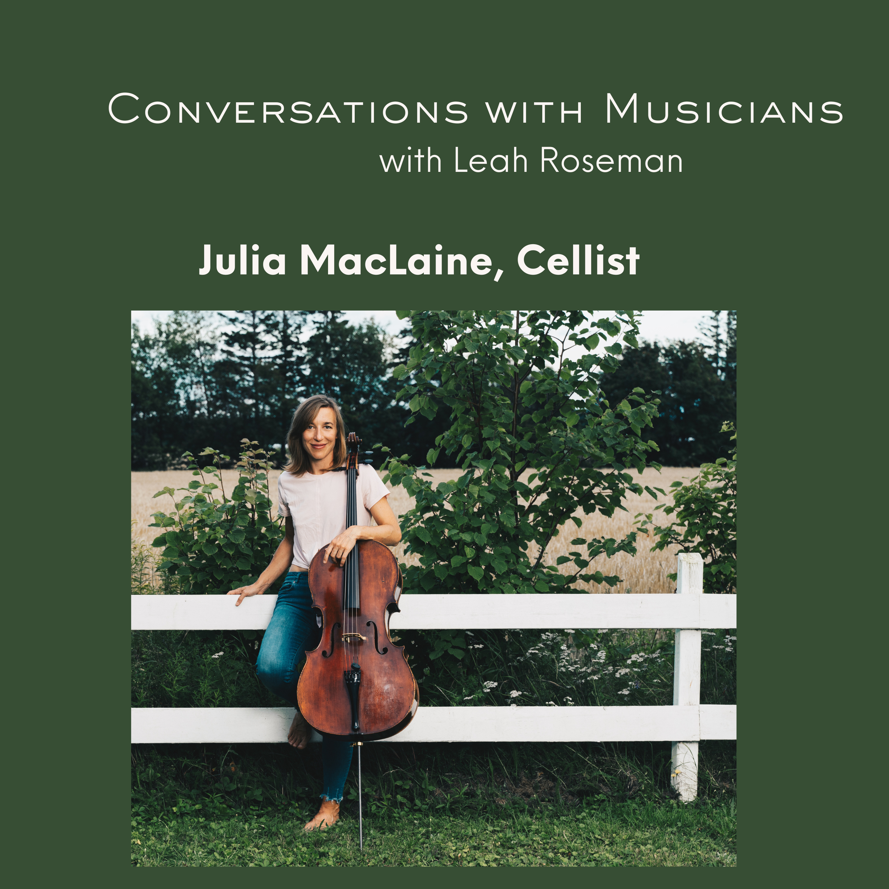 Julia MacLaine: Cellist