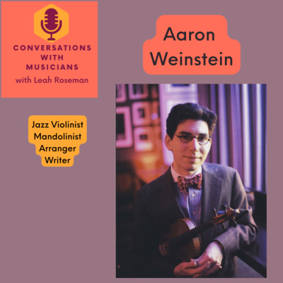 Conversations with Musicians, with Leah Roseman