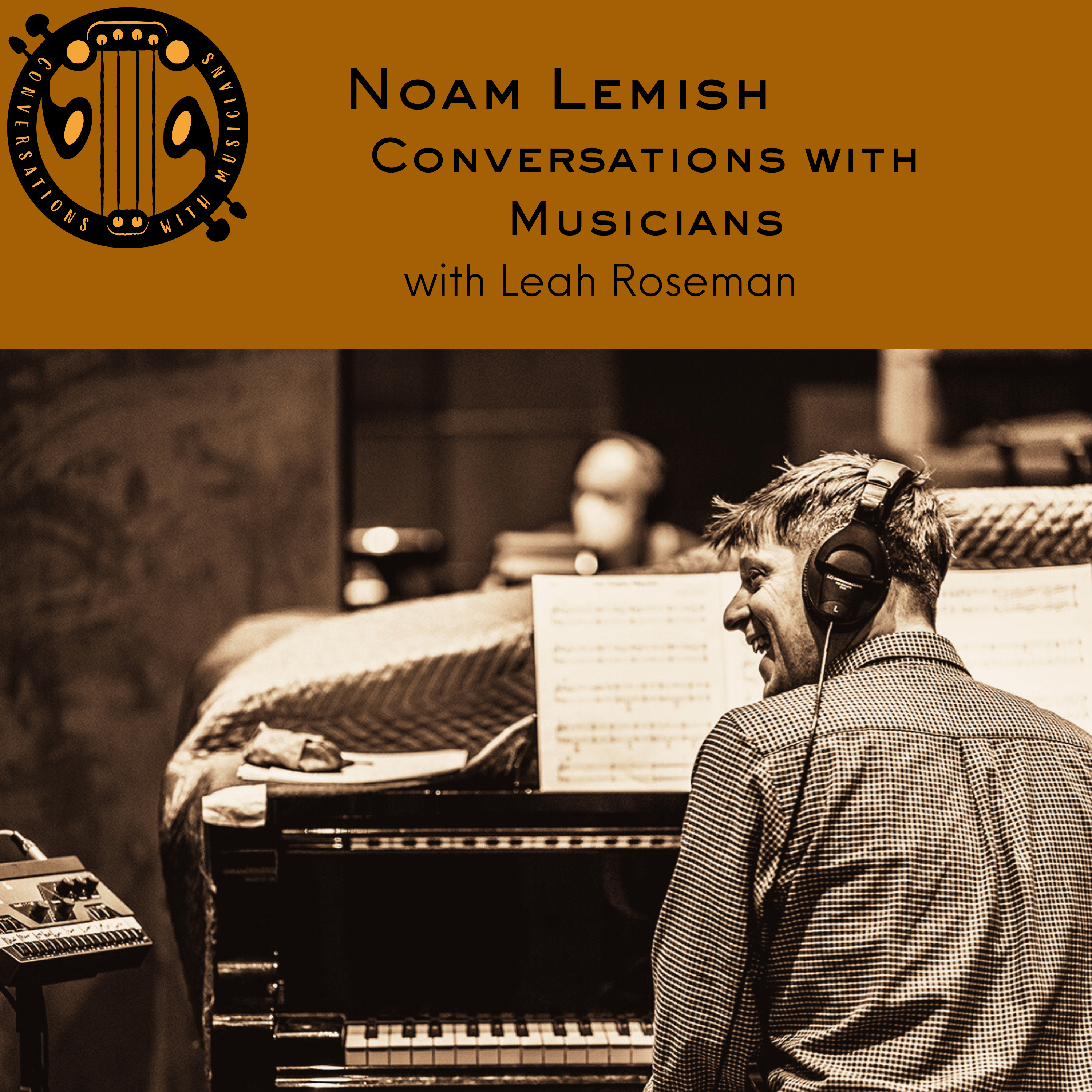 Conversations with Musicians, with Leah Roseman