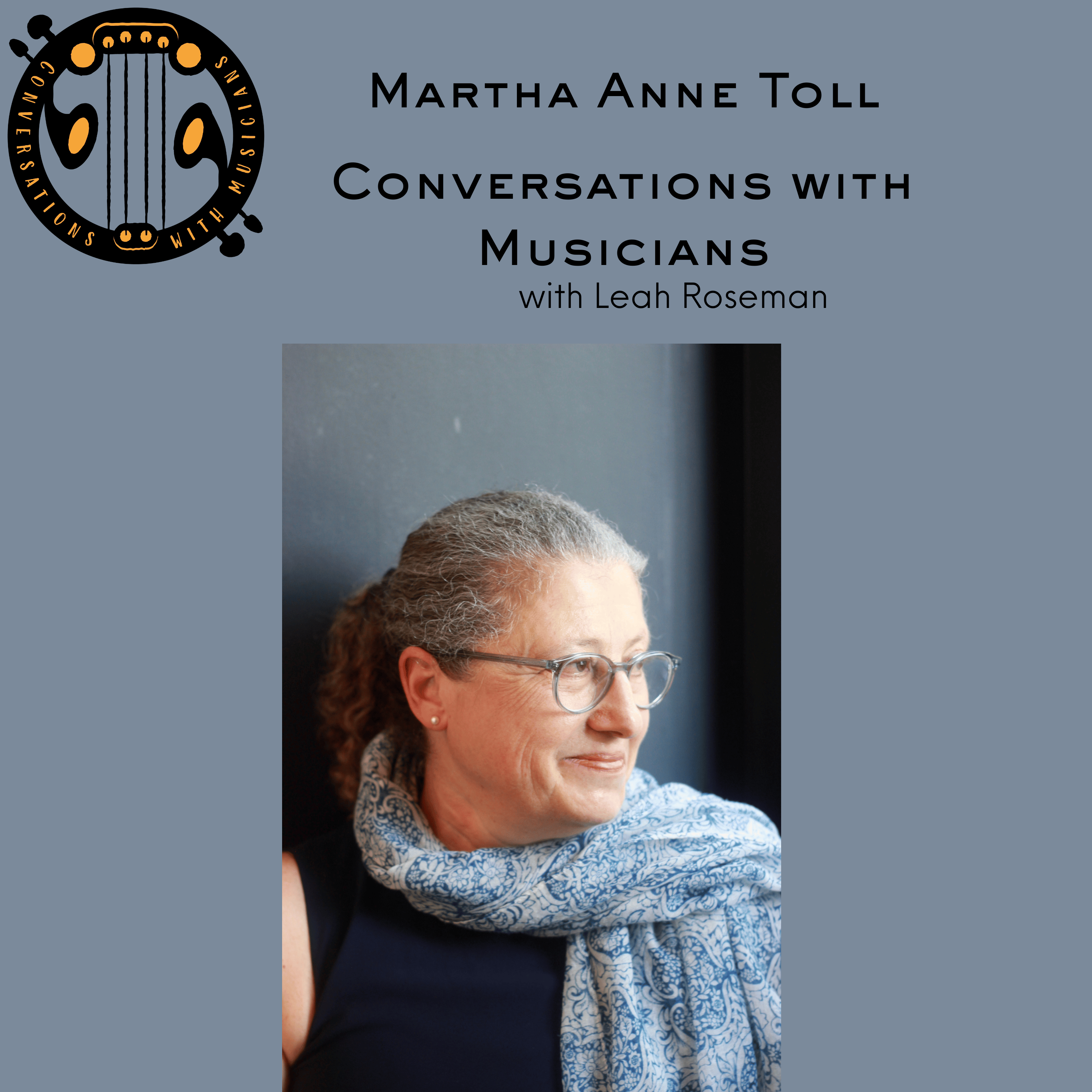Conversations with Musicians, with Leah Roseman