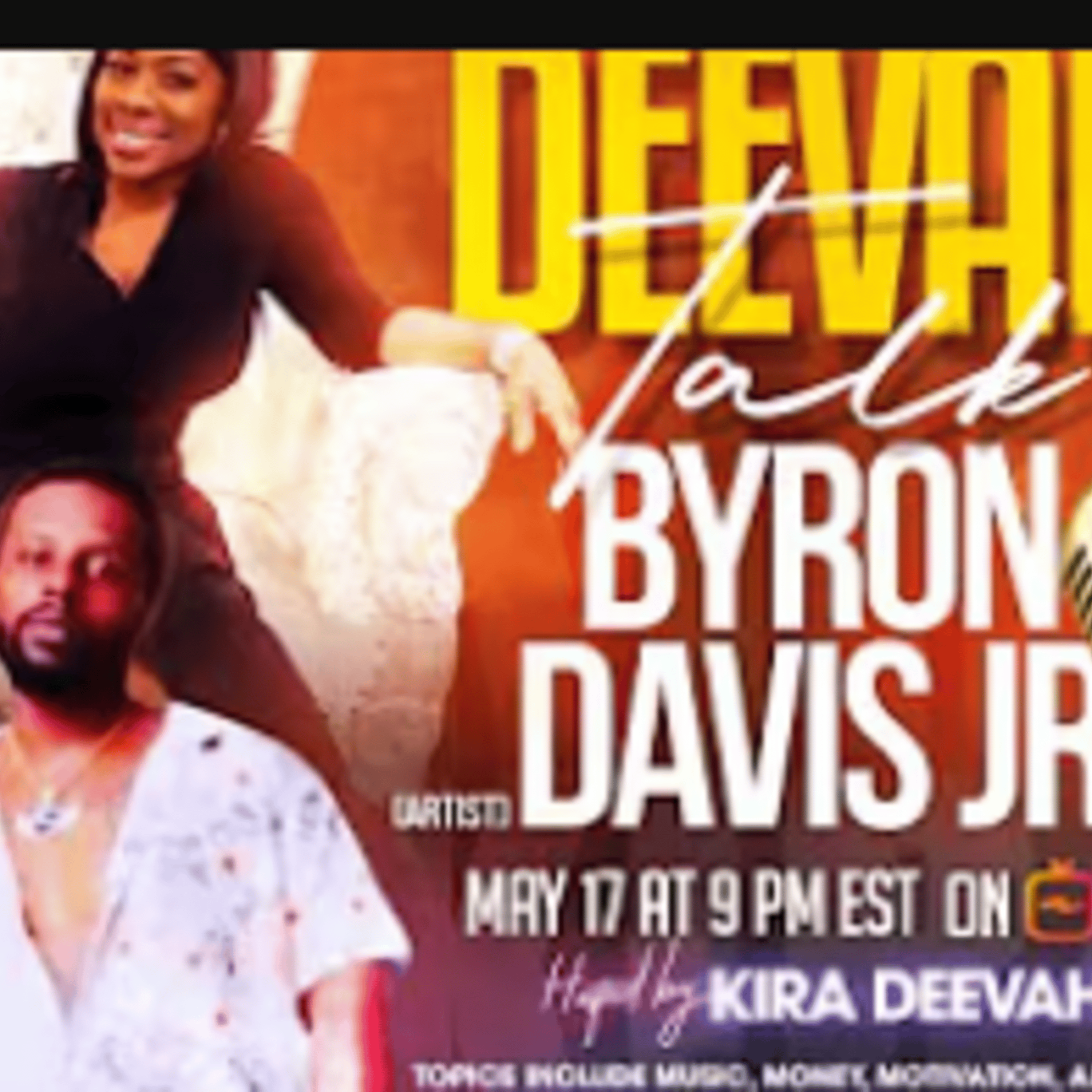 Byron Davis Jr. Speaks Truth | Conversations with a Deevah Podcast