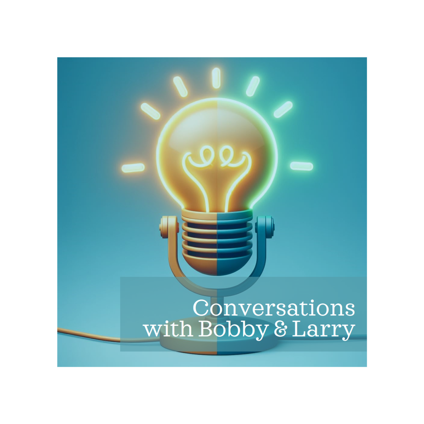 Conversations with Bobby & Larry