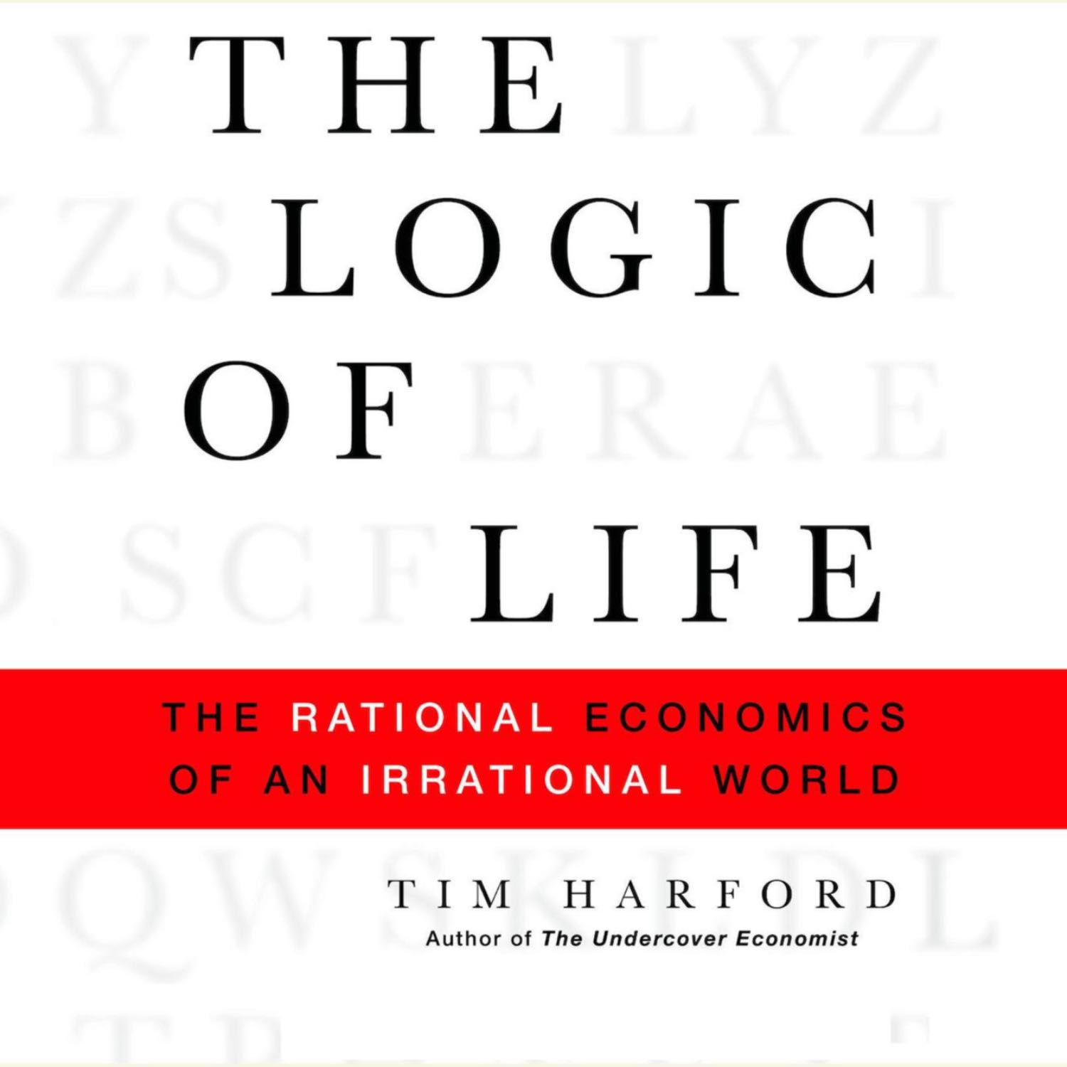 Episode 17: The Logic Of Life by Tim Harford (Part 2)