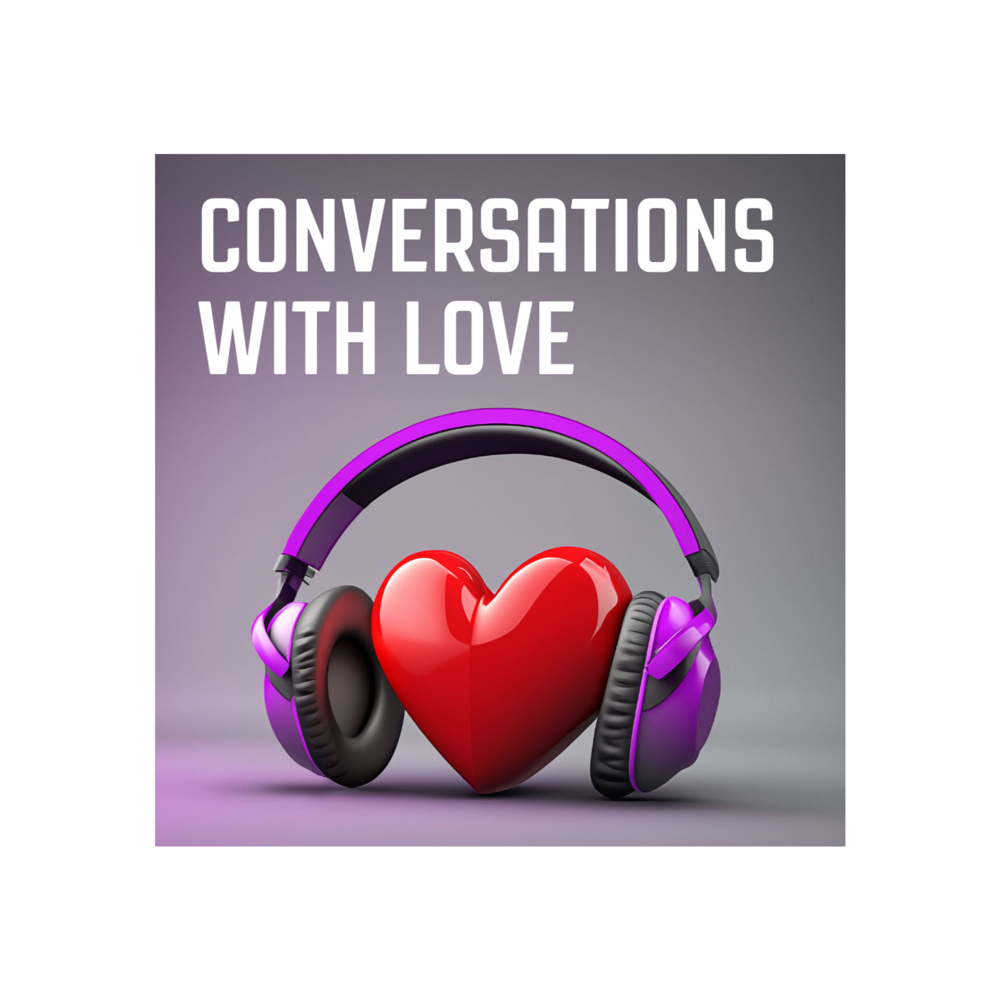 Conversations With Love
