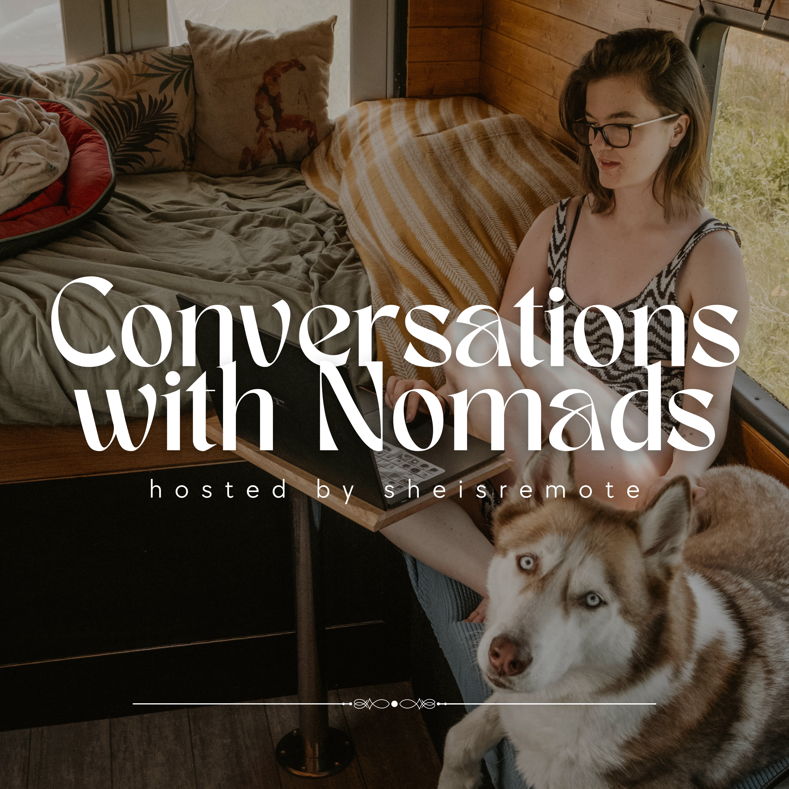 Conversations with Nomads