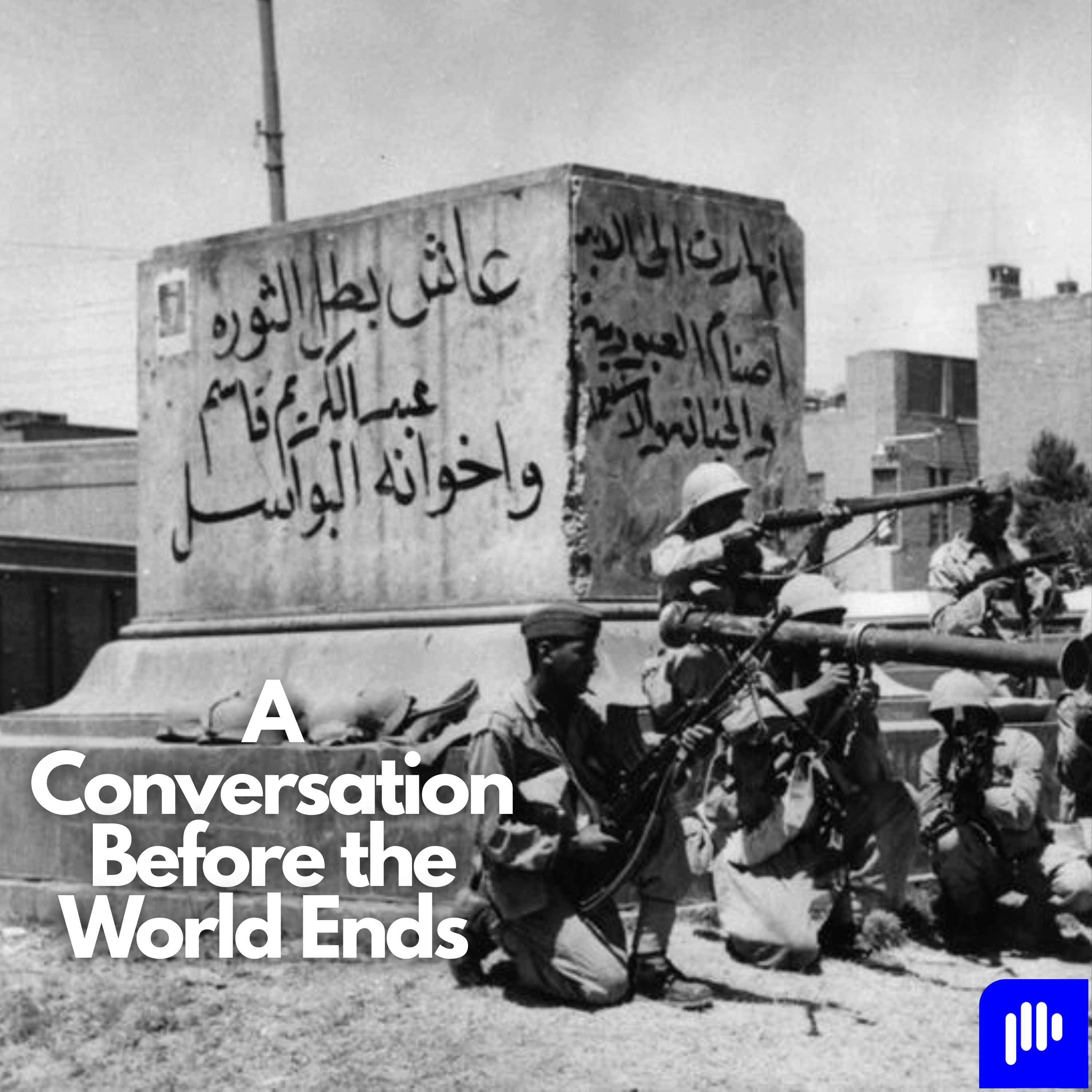 Iraq War Part 1: Once Upon a Time in Iraq (1920s-1963) episode artwork