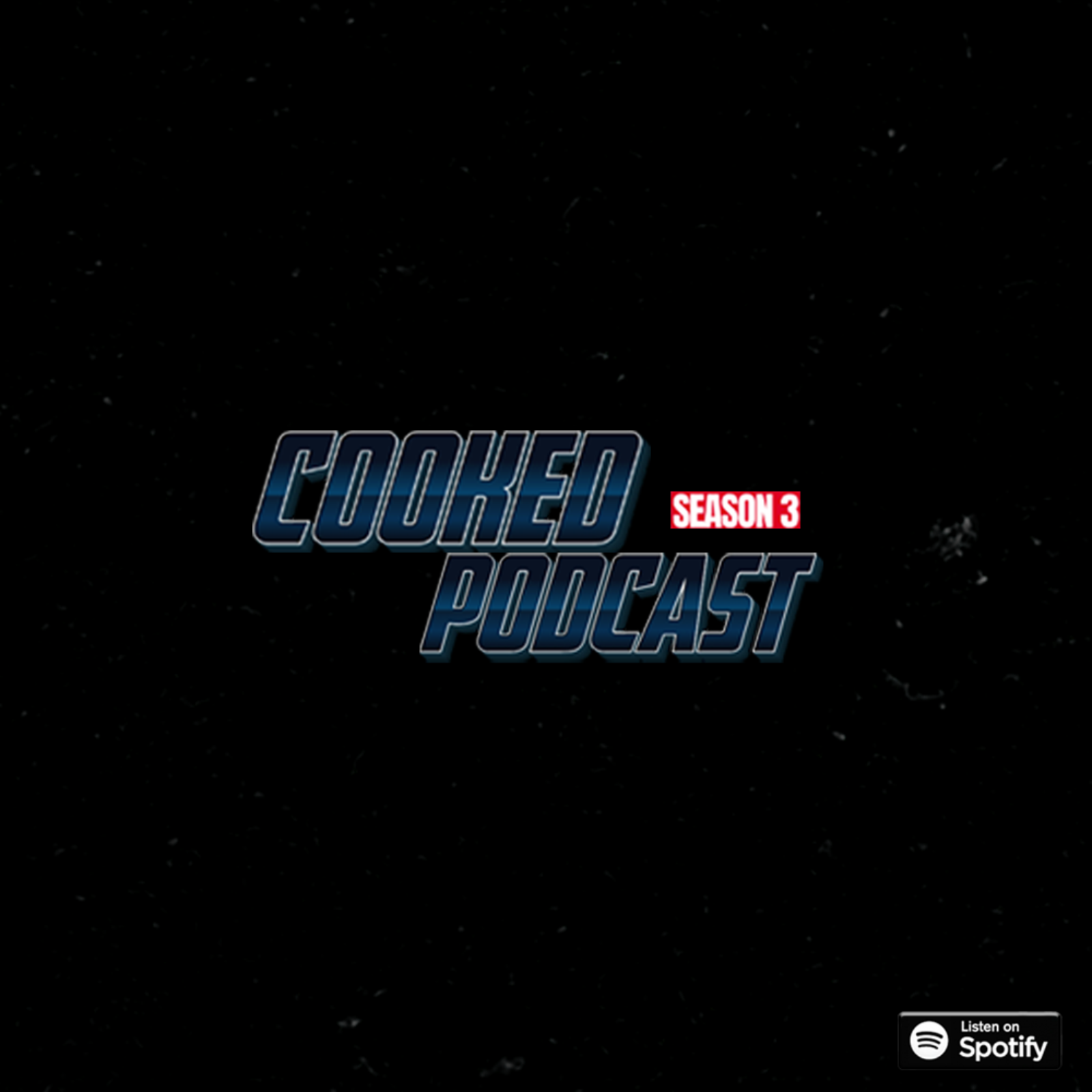 Cooked #21 – THE START OF SEASON 3