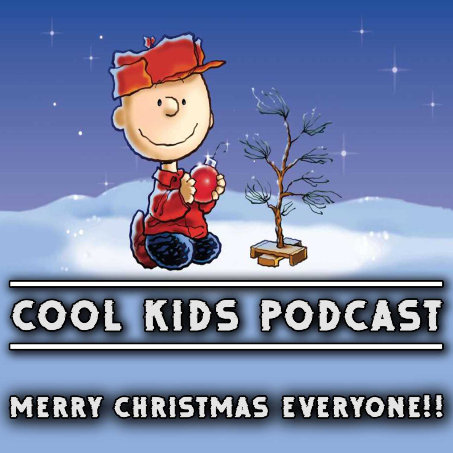 Cool Kids Podcast Episode 8 | Merry Christmas Everyone!!!