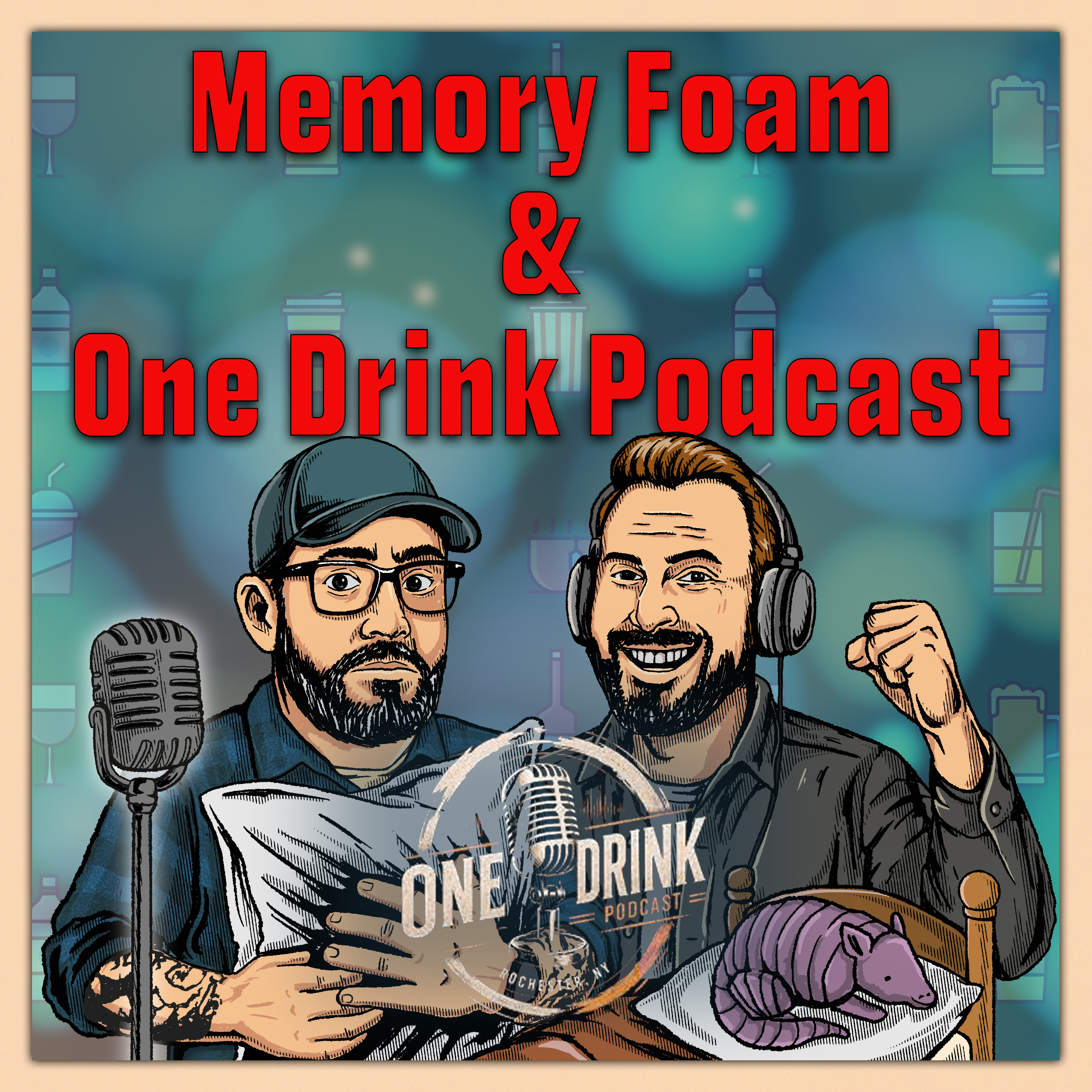 Memory Foam: One Drink Podcast