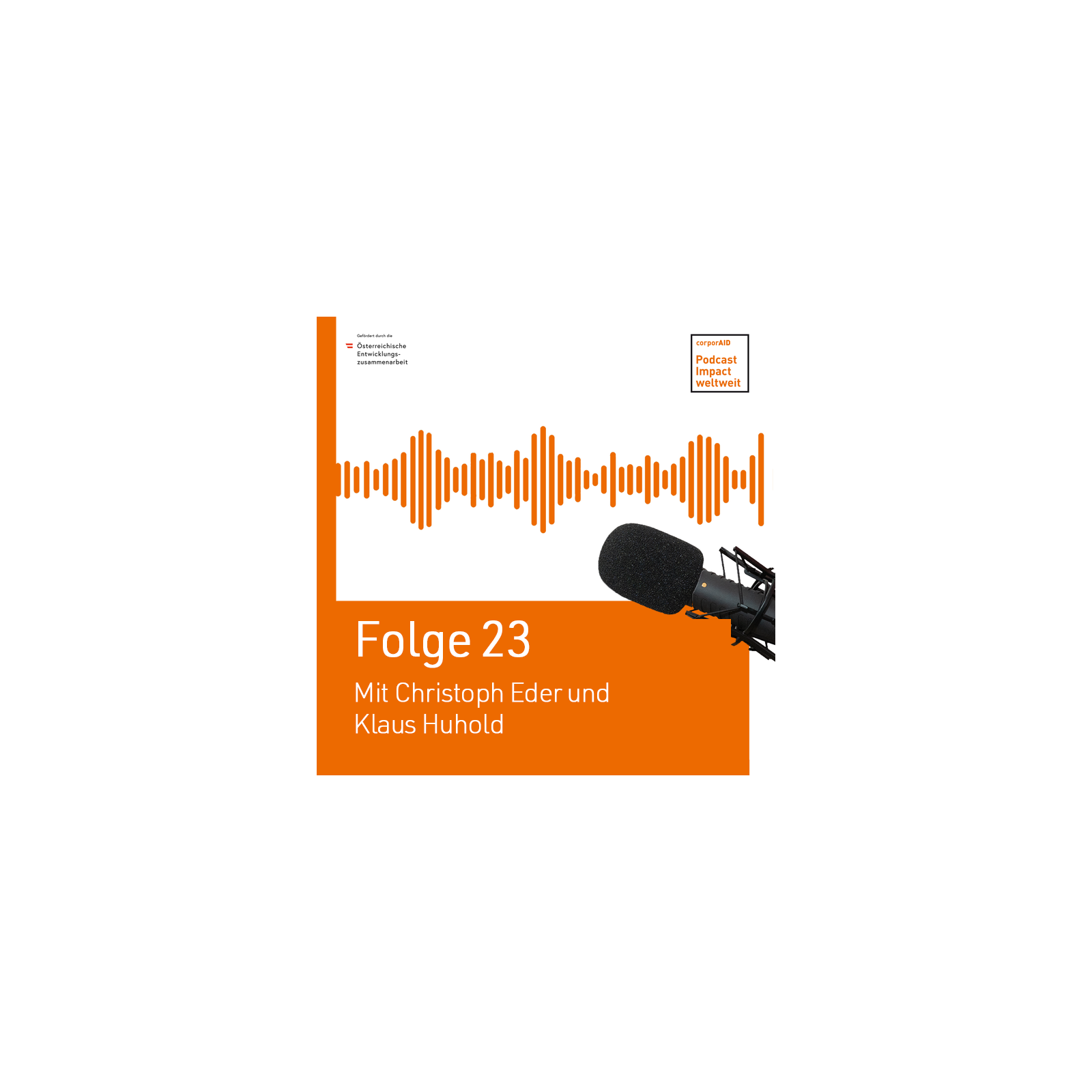 Impact weltweit – corporAID Podcast zu Wirtschaft & globaler Entwicklung