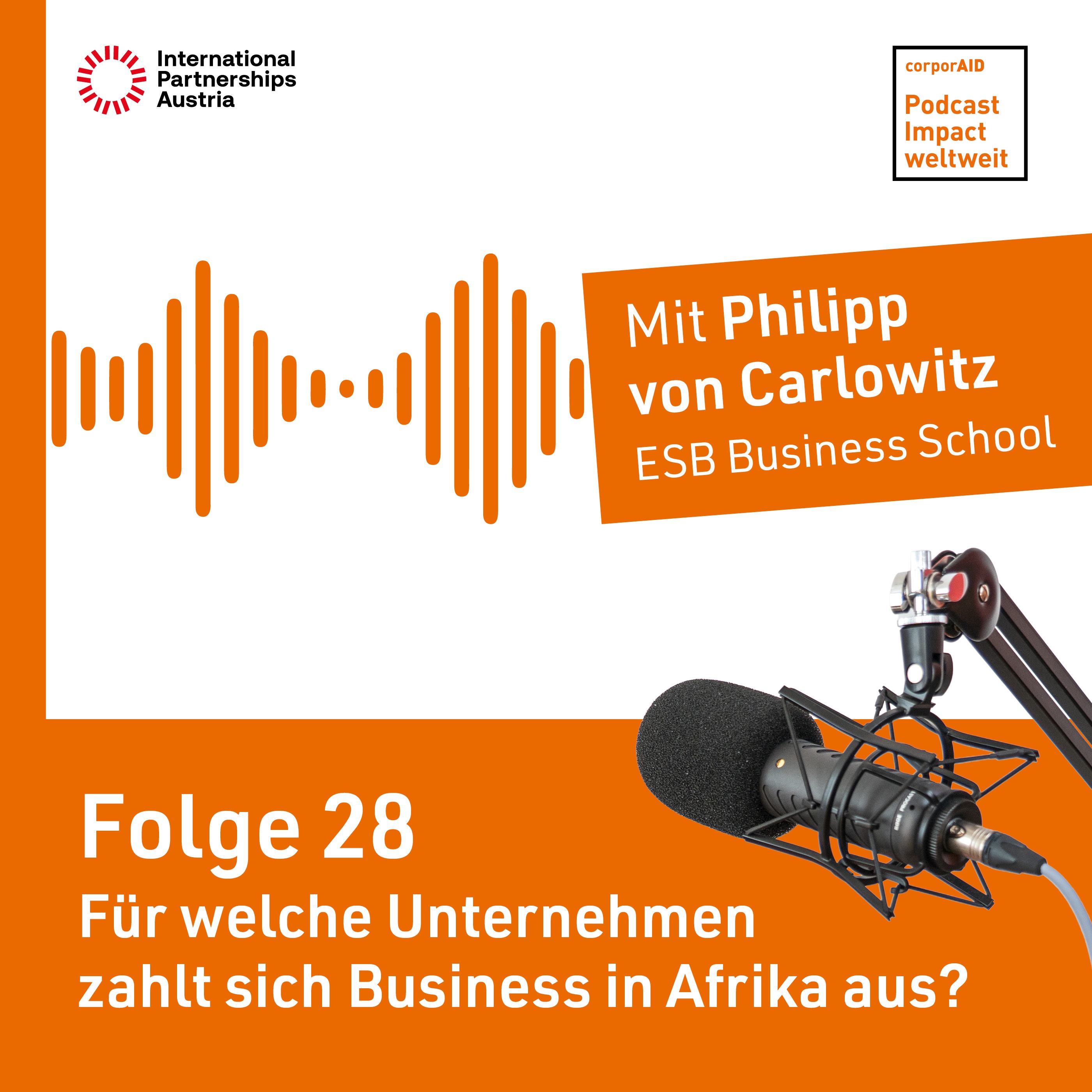 Folge 28: Für welche Unternehmen zahlt sich Business in Afrika aus?