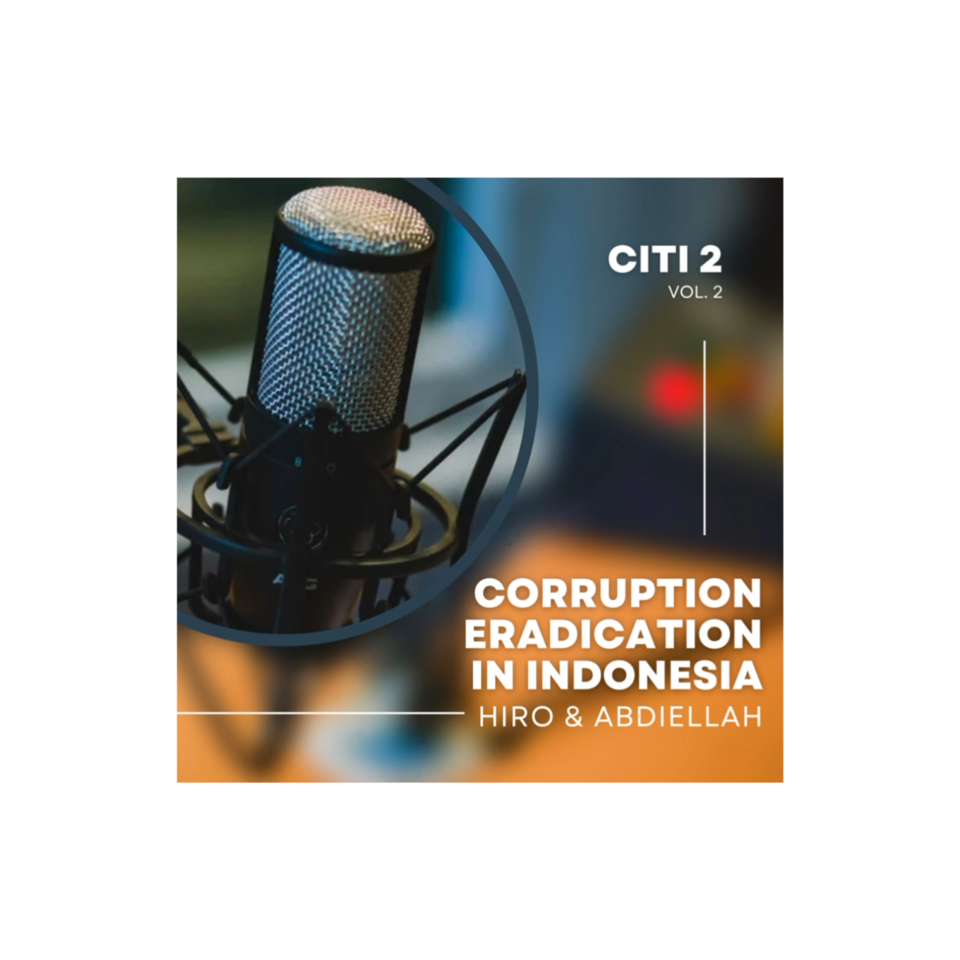 Corruption Eradication in Indonesia by Abiel & Hiro