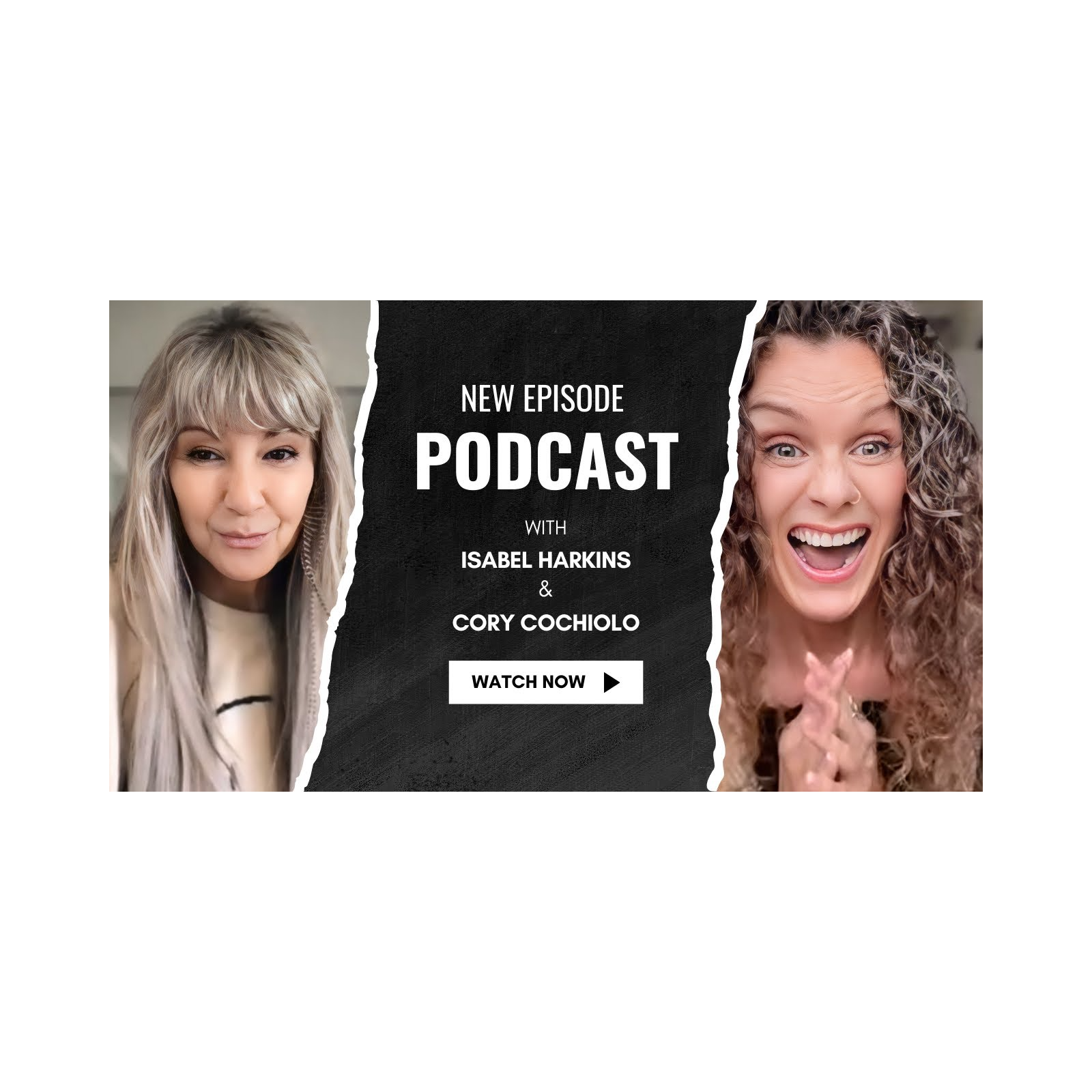 Cory Cochiolo & Isabel Harkins Podcast podcast artwork