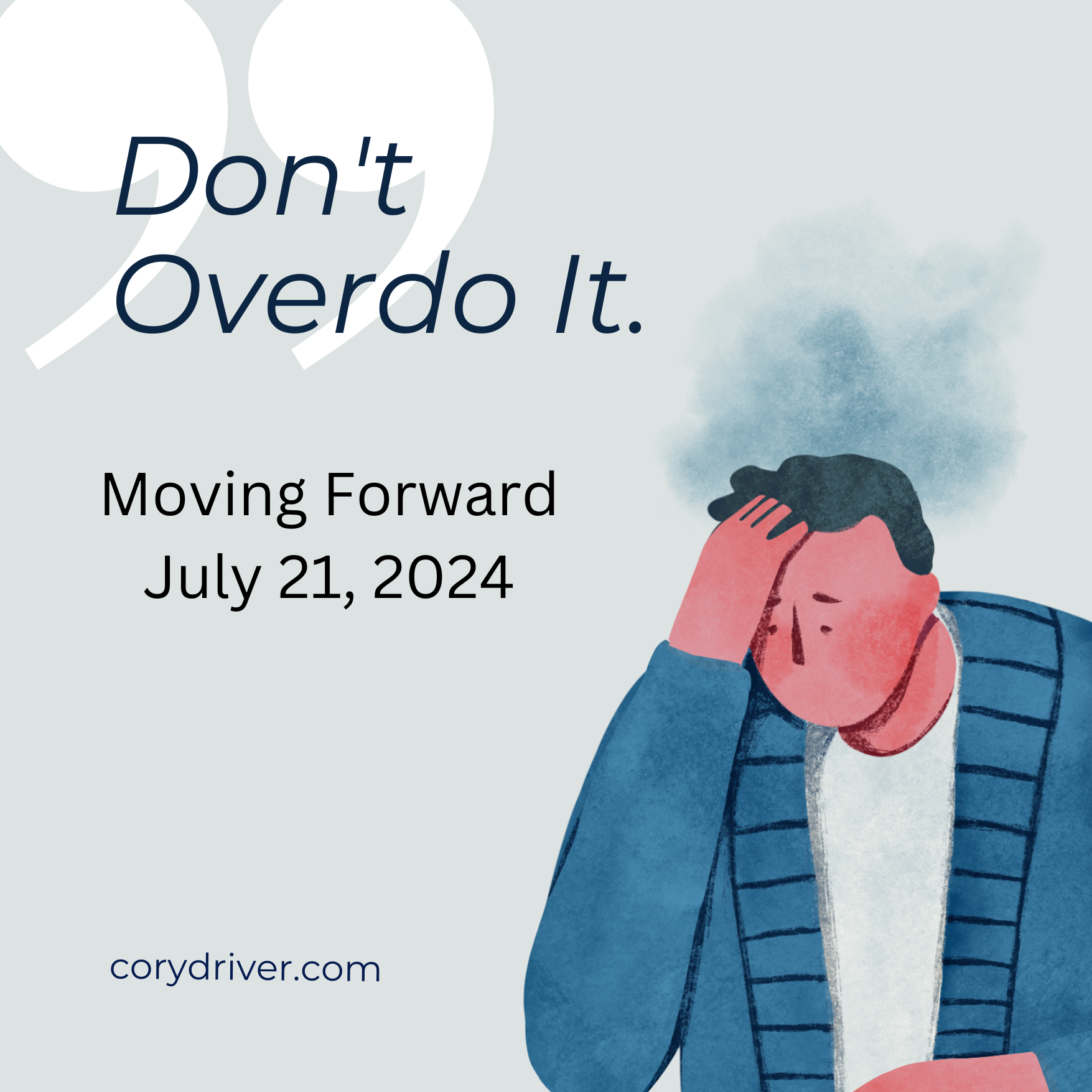 Don't Overdo It!