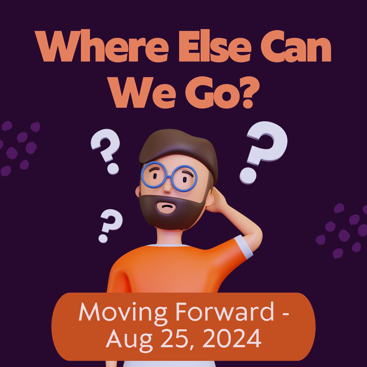 "Where Else Can We Go?"