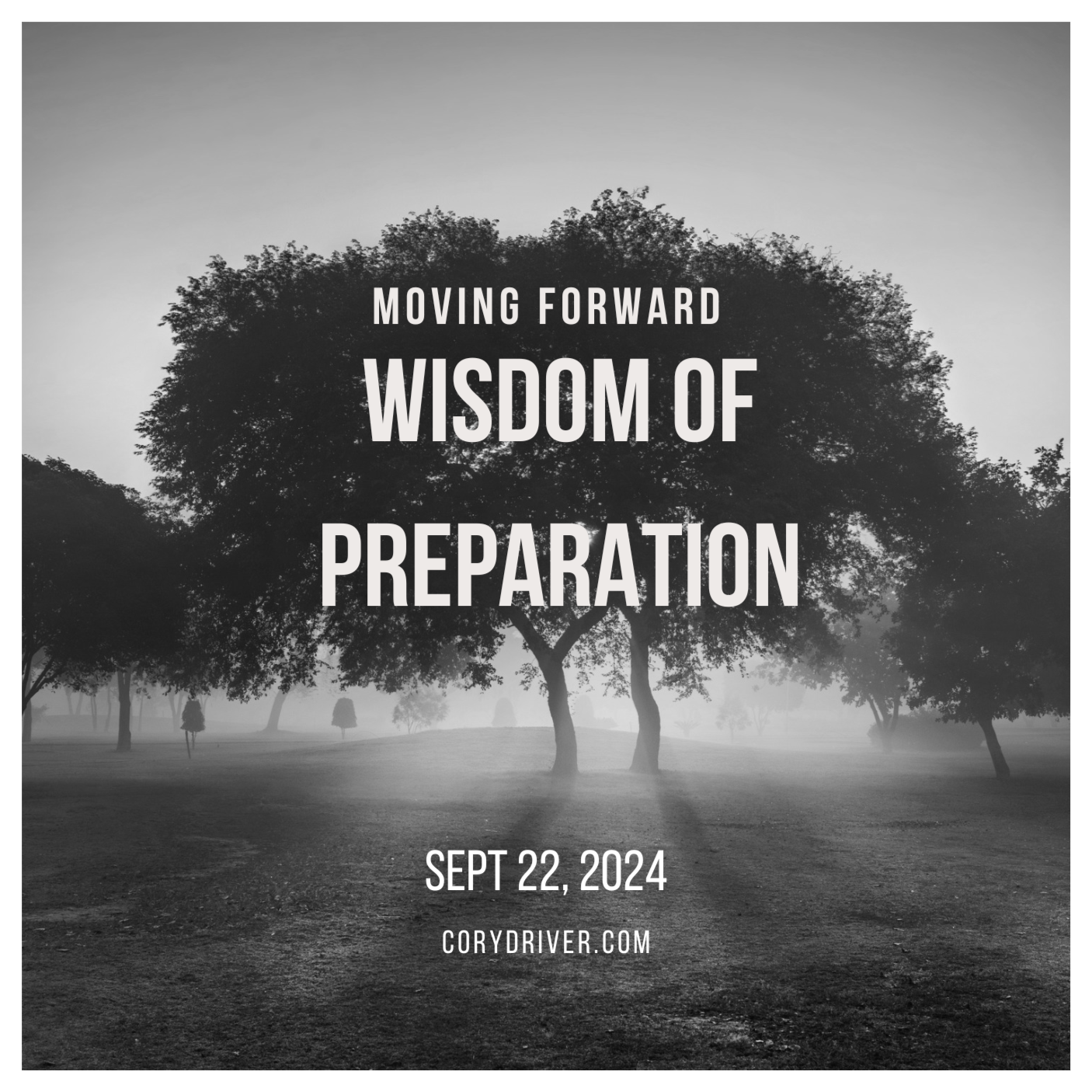 Wisdom of Preparation