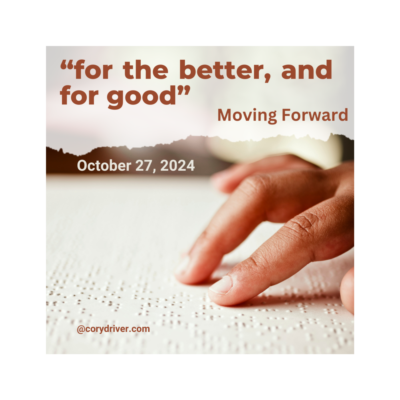 For the Better, and for Good