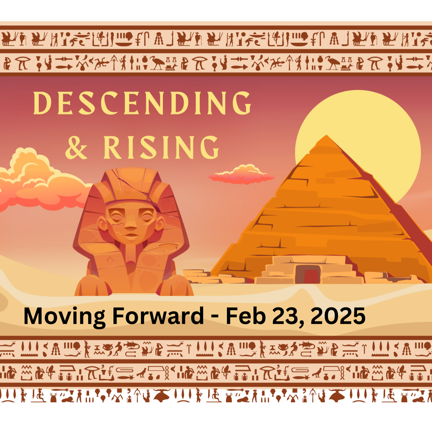 Descending and Rising - Feb 23, 2025