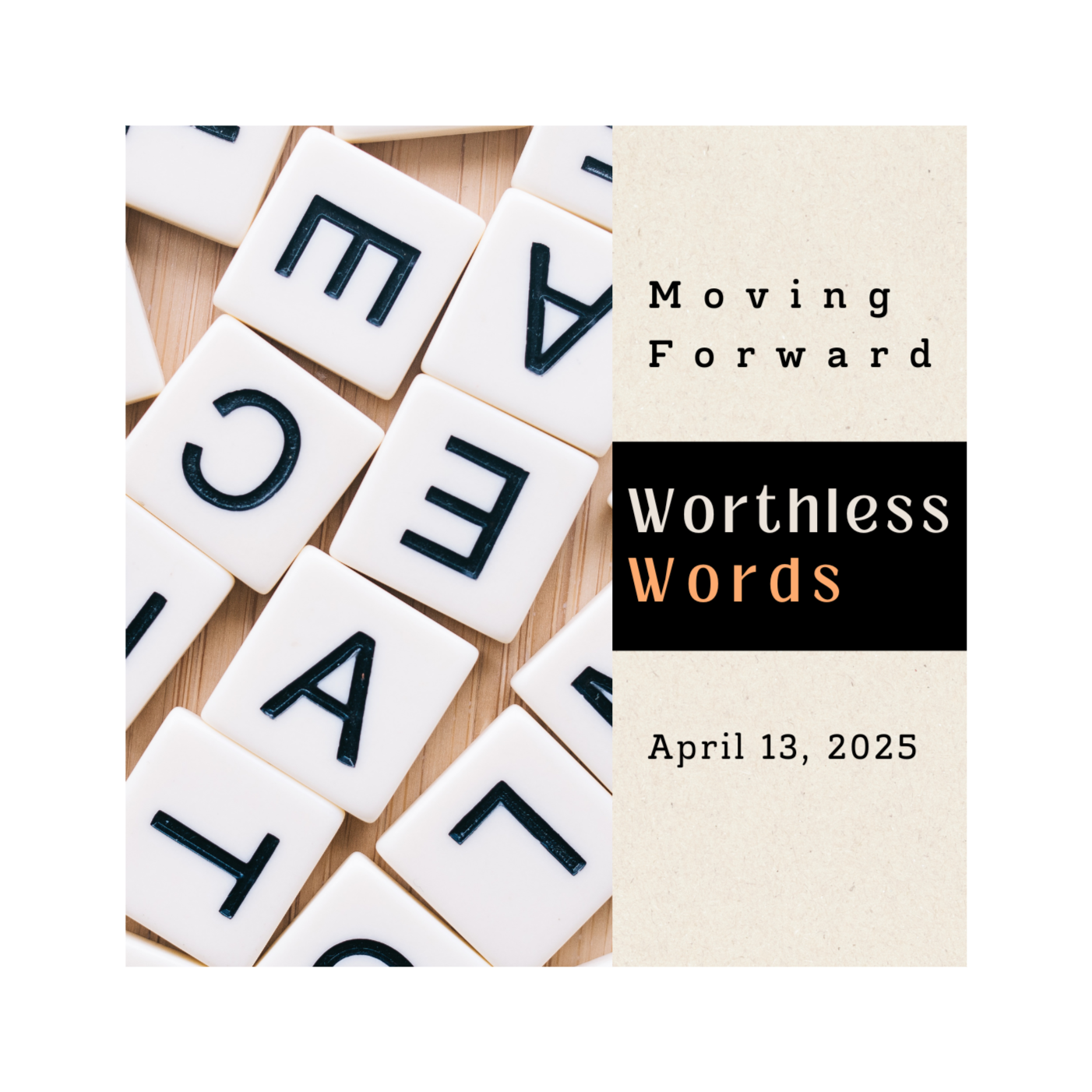 The Passion and Worthless Words