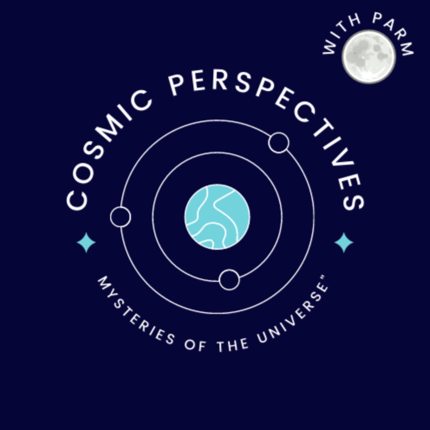 Cosmic Perspectives