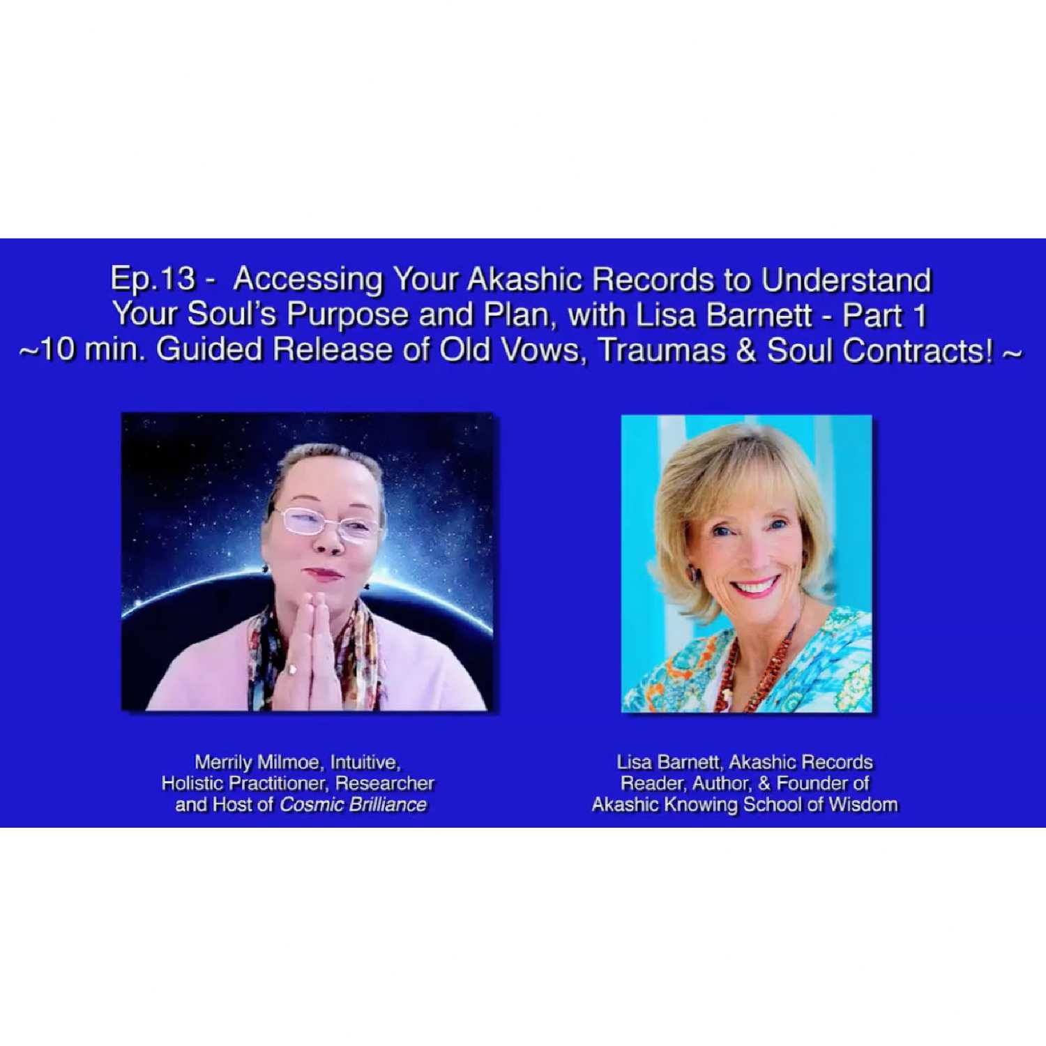 Access Akashic Records to Understand Your Soul's Purpose ~10-min Guided Release~ Lisa Barnett Part 1