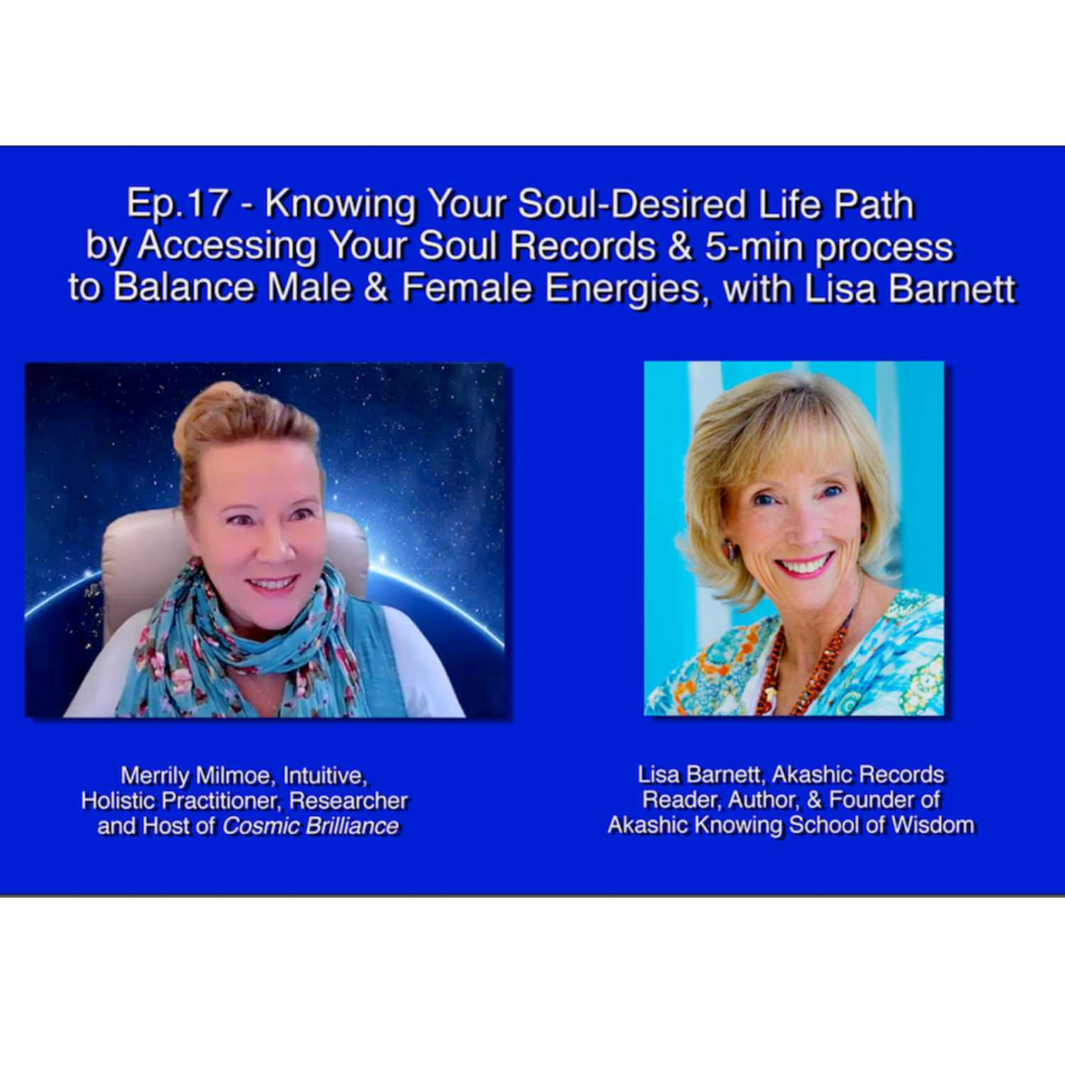 Know Your Soul-Desired Life Path by Accessing Your Soul’s Records ~ Plus a 5 Minute Body Energy Balancing, with Lisa Barnett - Part 2