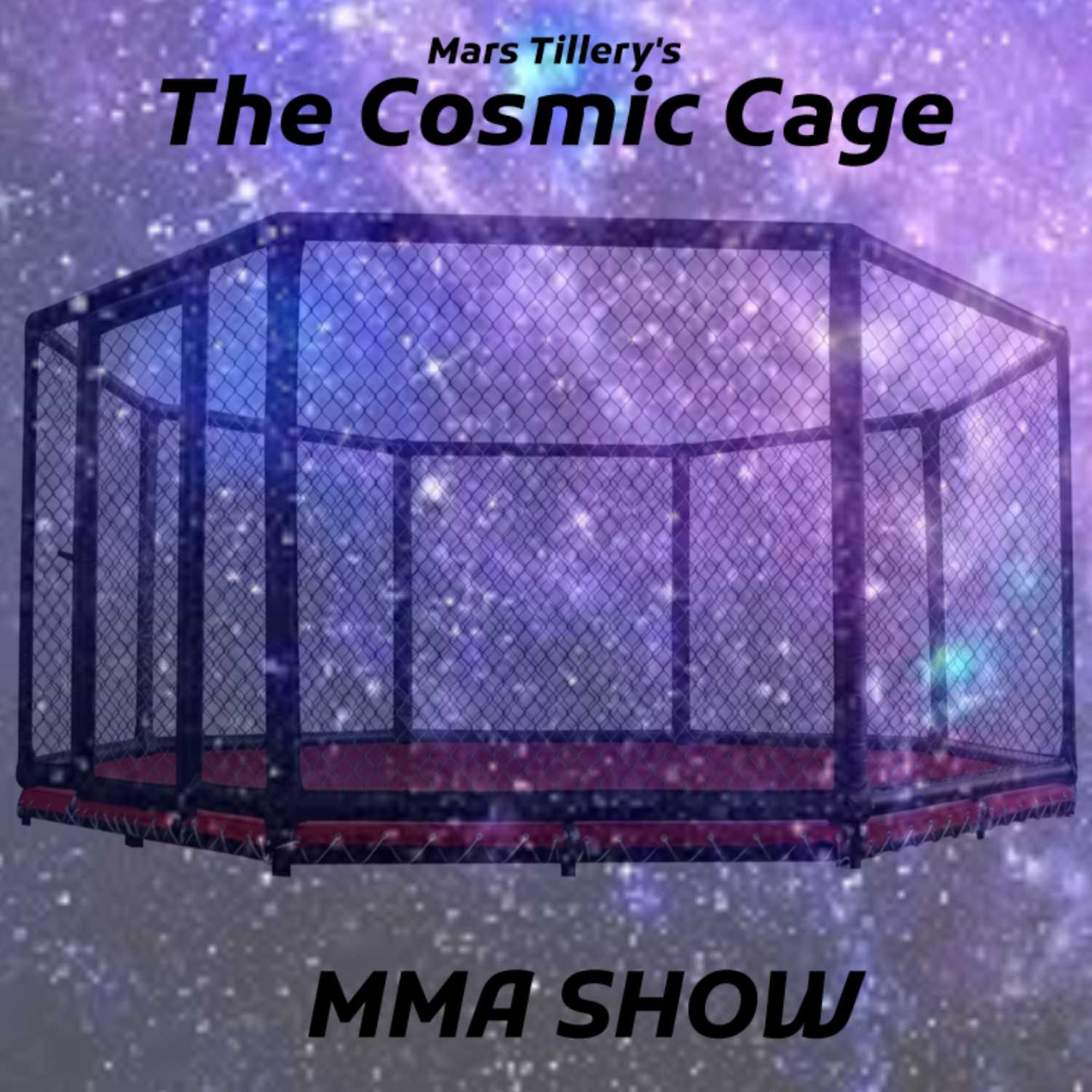 The Cosmic Cage MMA Show