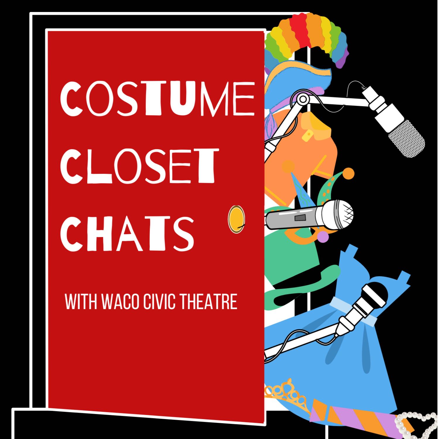 Costume Closet Chats