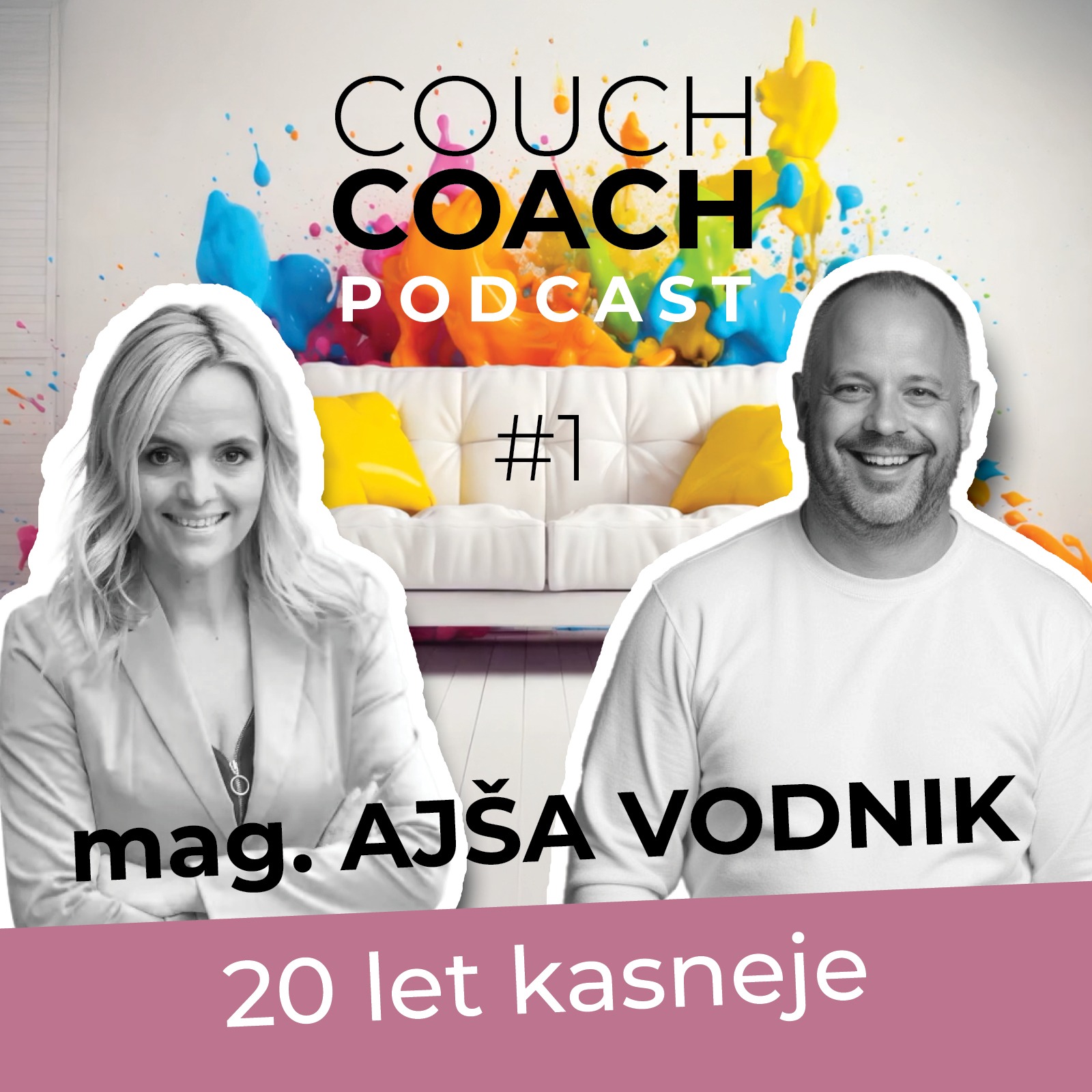 20 let kasneje (mag. Ajša Vodnik) - COUCHCOACH PODCAST #1 episode artwork
